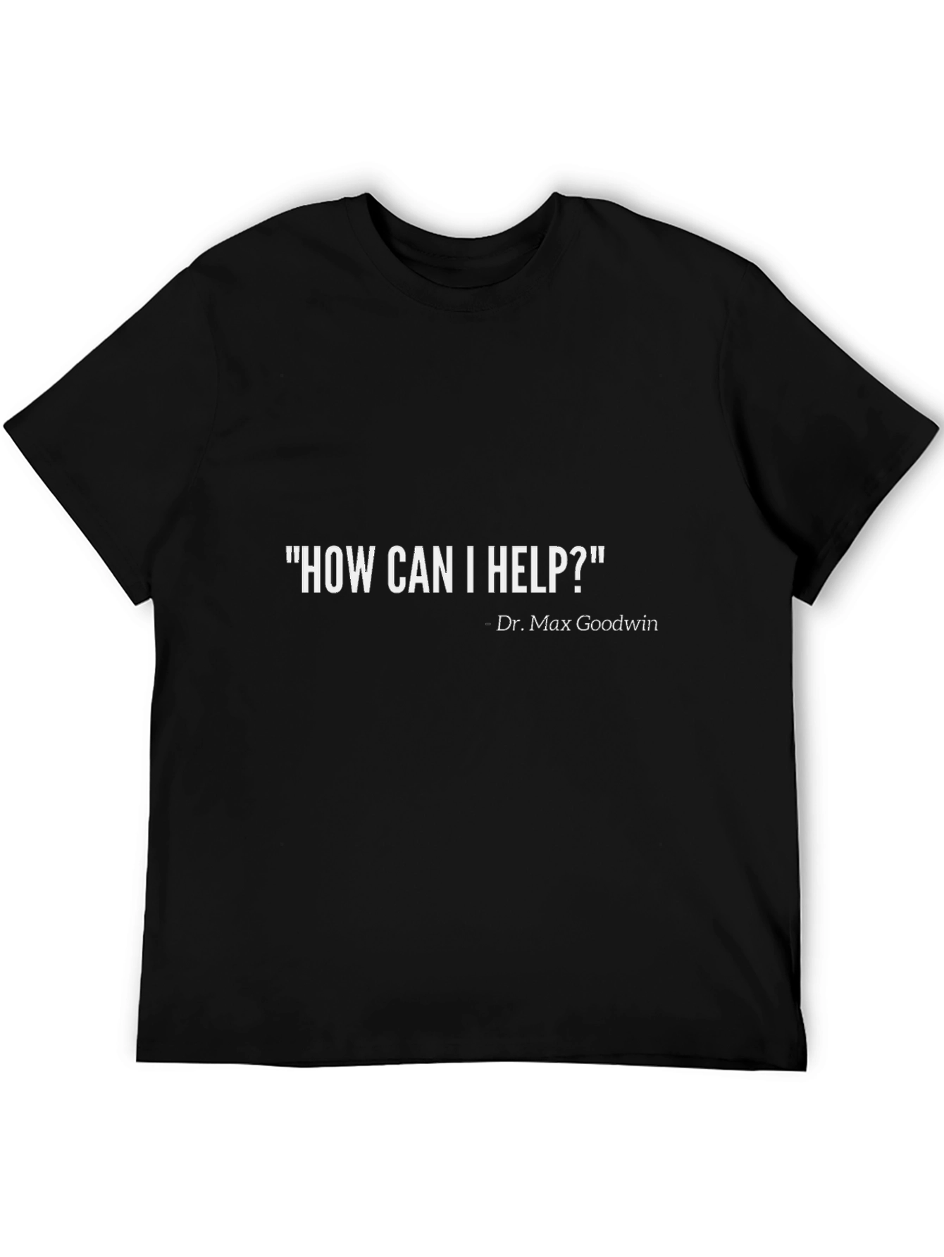 Black How Can I Help? T-Shirt view 5