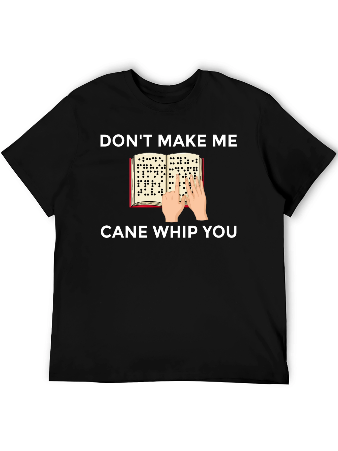 Black Don't Make Me Cane Whip You T-Shirt view 5