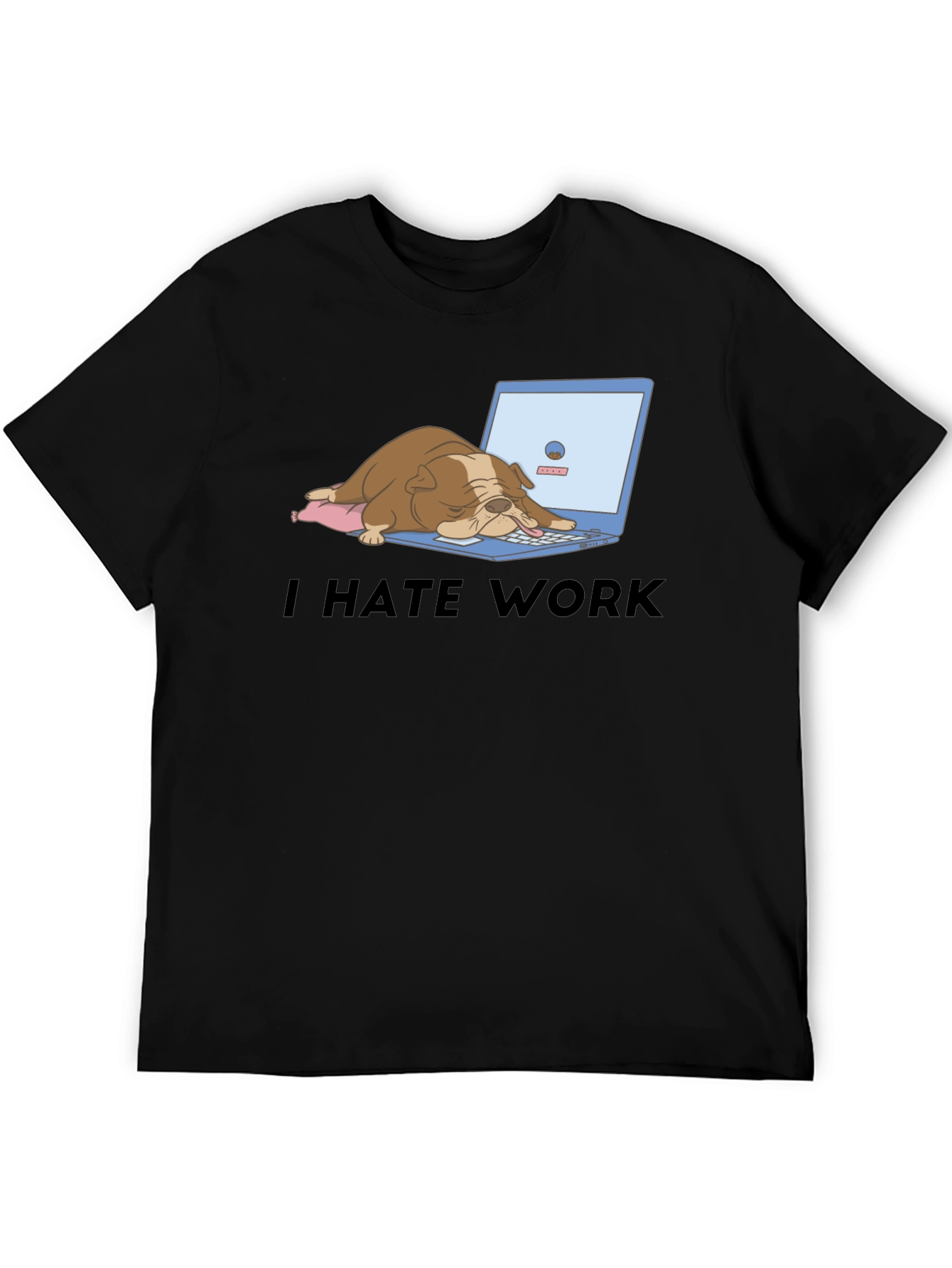 Black I Hate Work T-Shirt - Bulldog Laptop Graphic Tee view 5