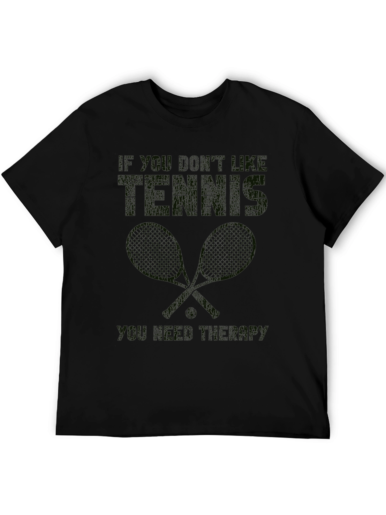 Funny Tennis Graphic Tee - "If You Don't Like Tennis..." - 5