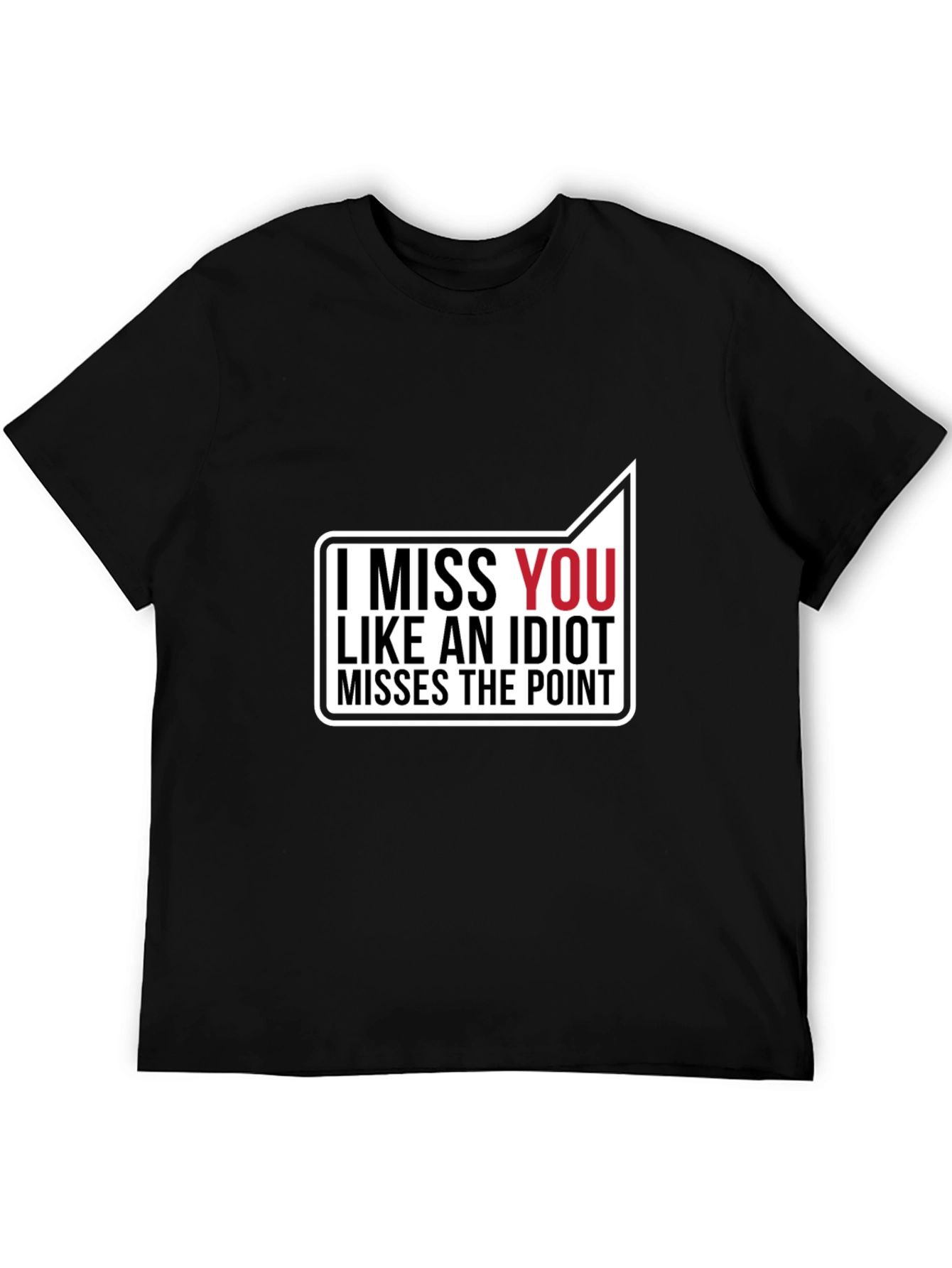Black I Miss You Funny Graphic T-Shirt view 5
