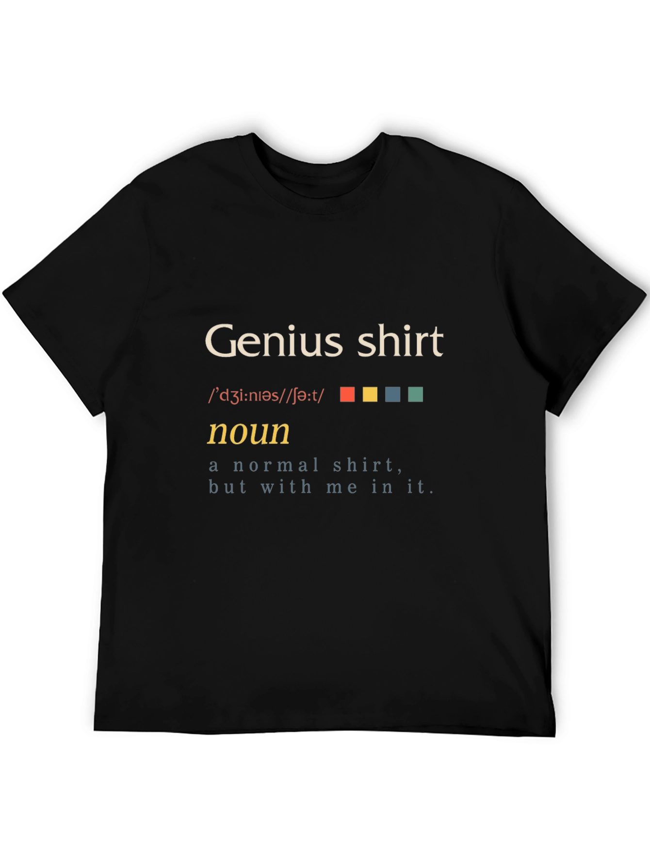 Black Genius Shirt - Definition Funny T-Shirt view 5
