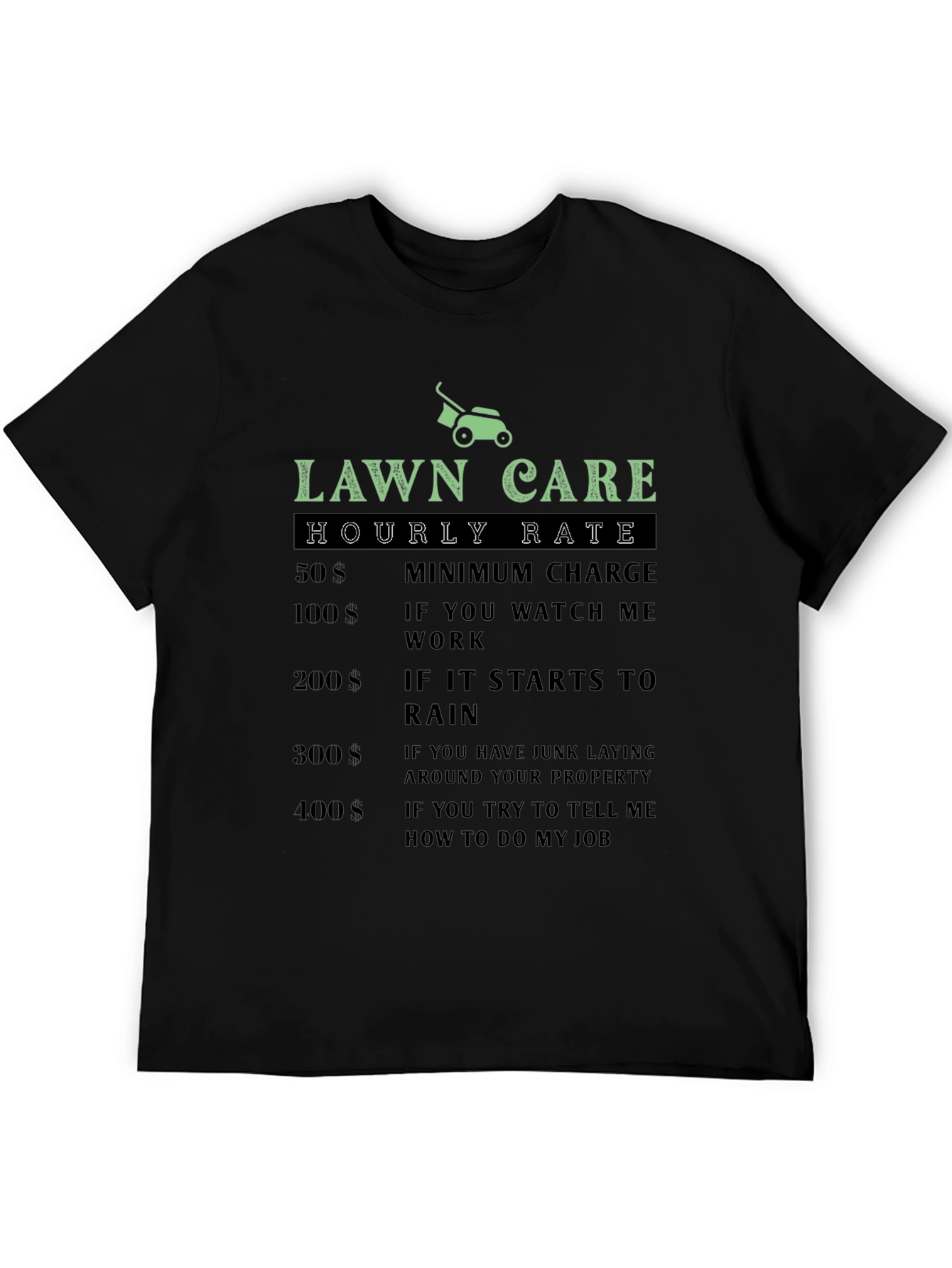 Black Lawn Care Hourly Rate Funny T-Shirt view 5