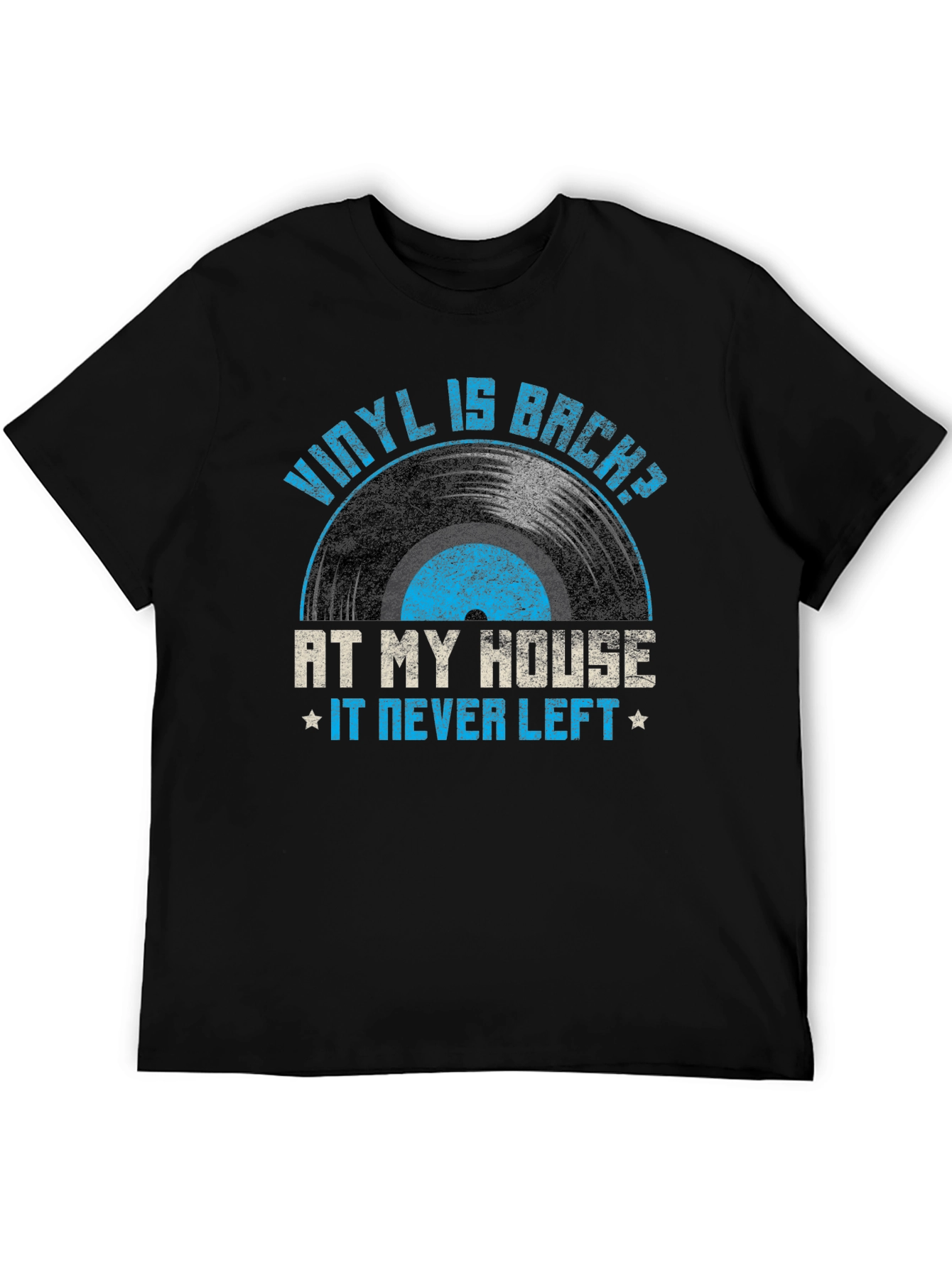 Vinyl is Back T-Shirt - At My House It Never Left - 5