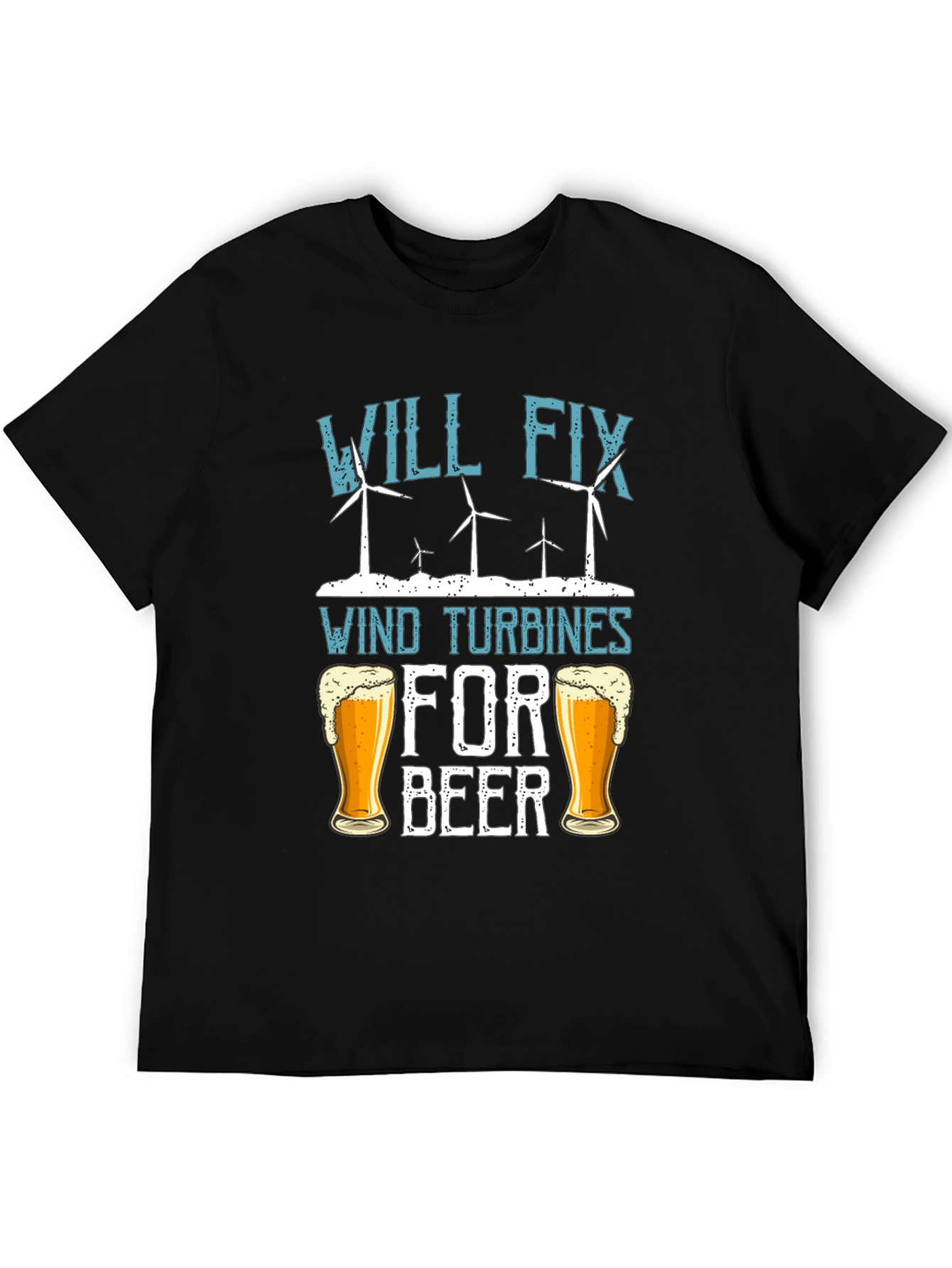 Black Will Fix Wind Turbines For Beer T-Shirt view 5