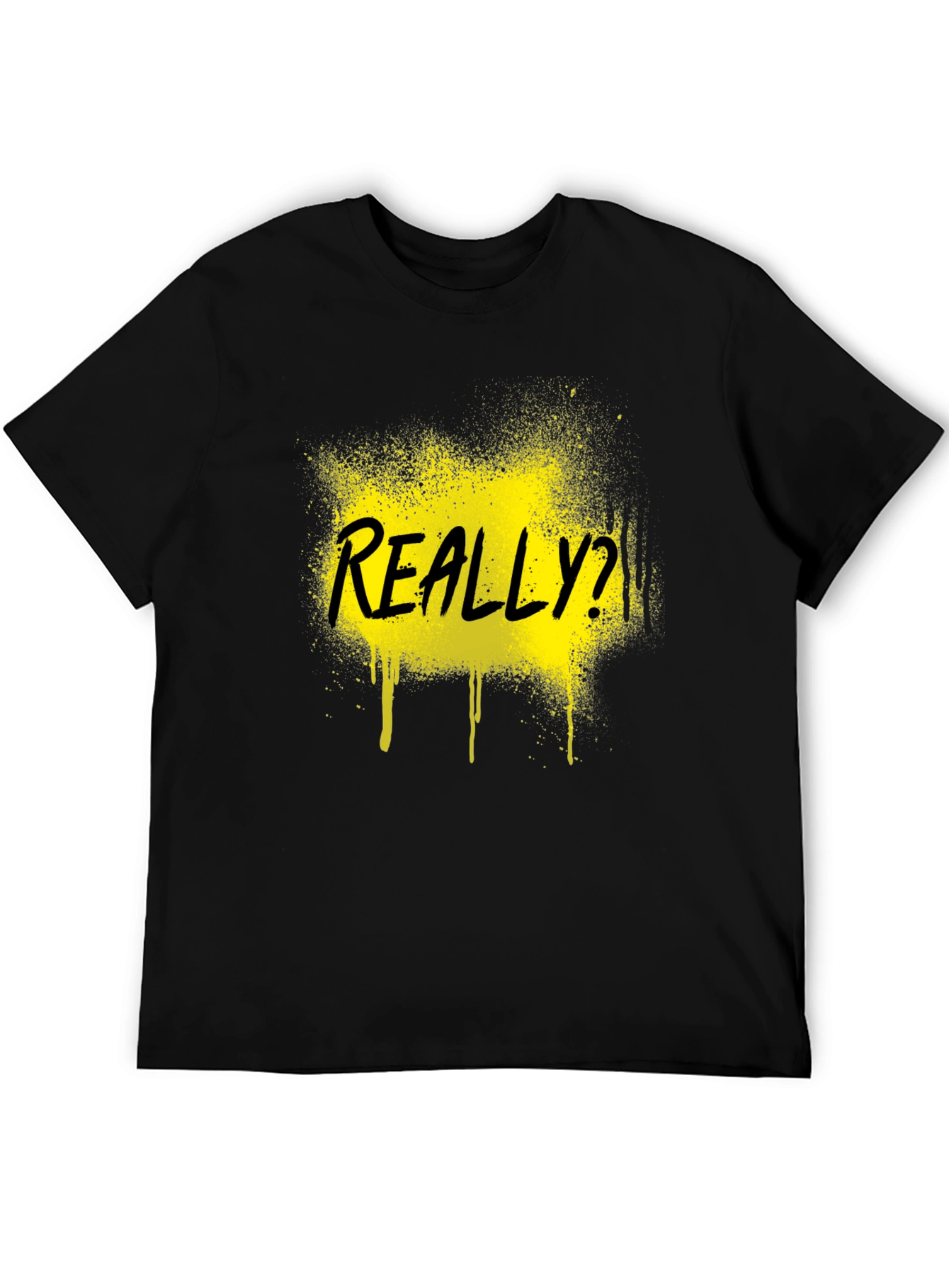 Black REALLY? Graphic Tee - Black Novelty T-Shirt view 5