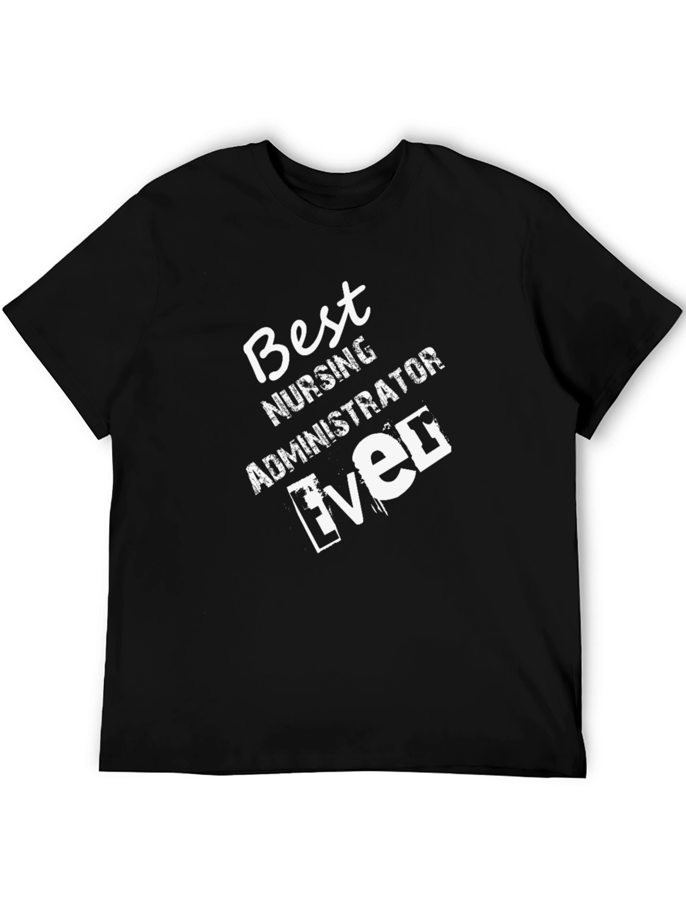 Black Best Nursing Administrator Ever - Graphic T-Shirt view 5