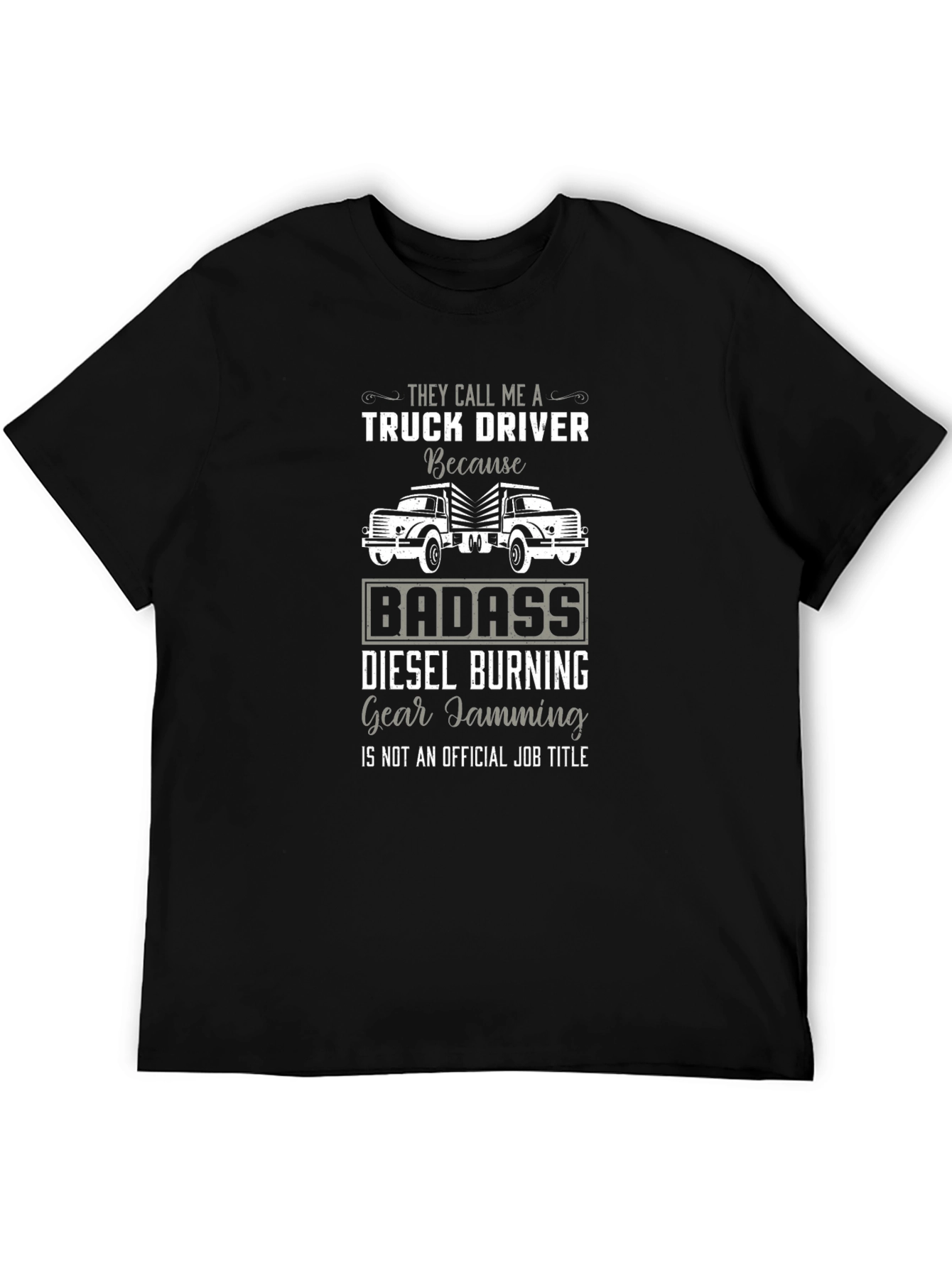 Black Truck Driver Badass T-Shirt - Diesel Burning Gear Jamming Tee view 5