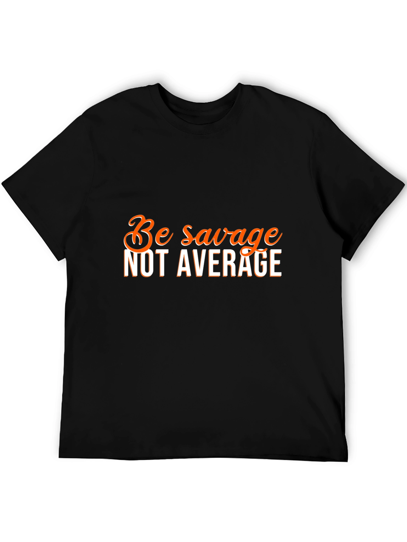 Black Be Savage Not Average Graphic Tee view 5