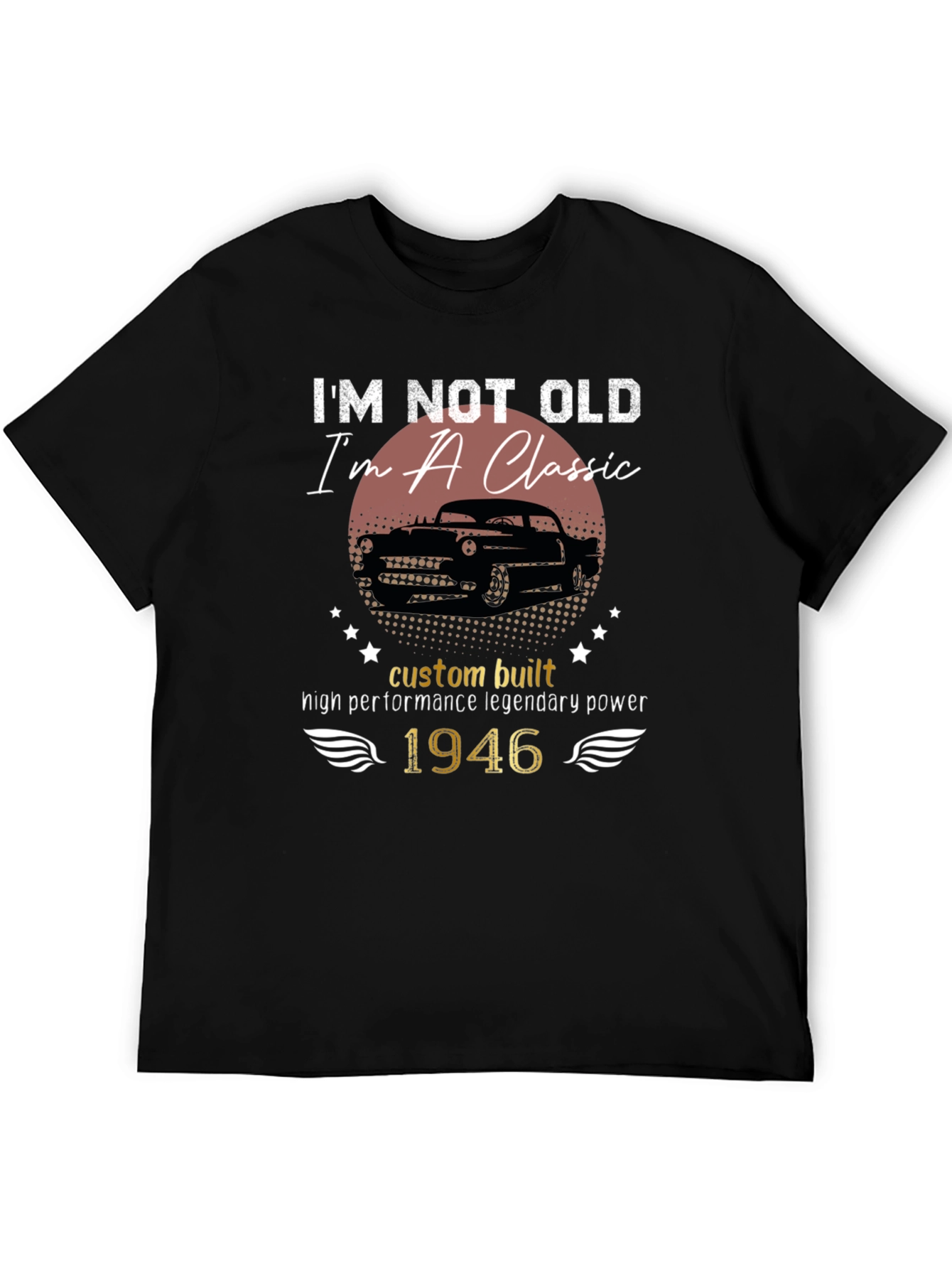 Black I'm Not Old I'm A Classic 1946 Car T-Shirt view 5