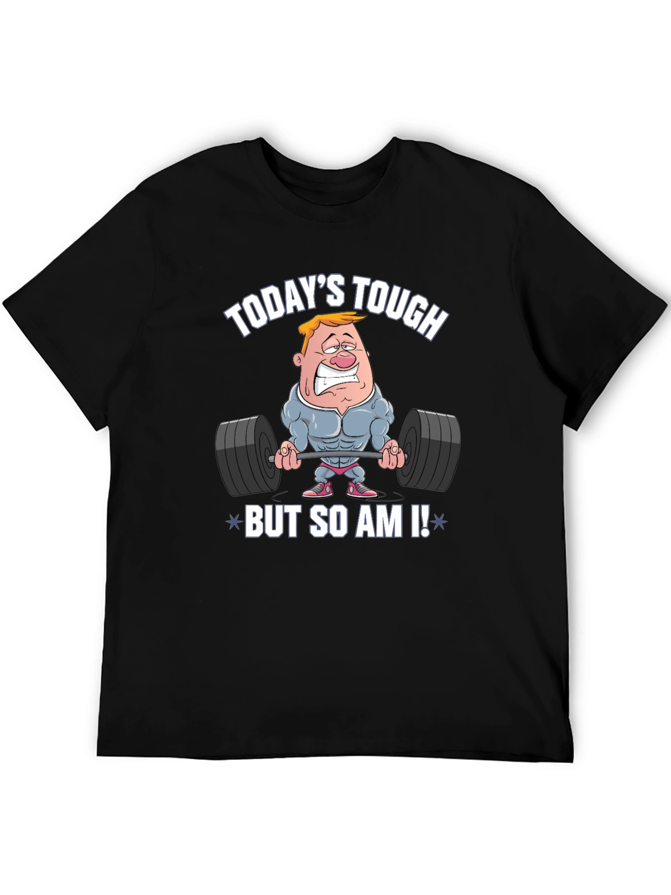 Black Today's Tough But So Am I! Funny Workout T-Shirt view 5