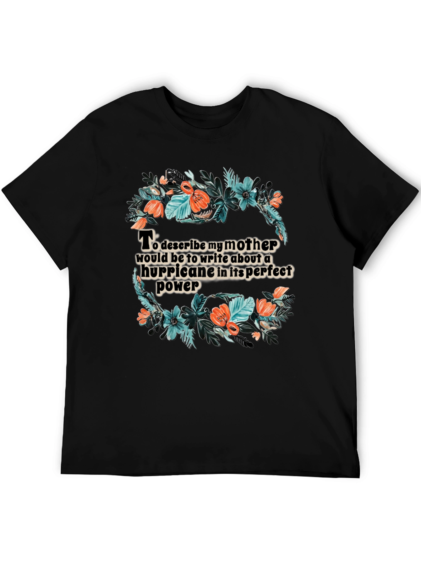 Black Floral Hurricane Mother T-Shirt view 5