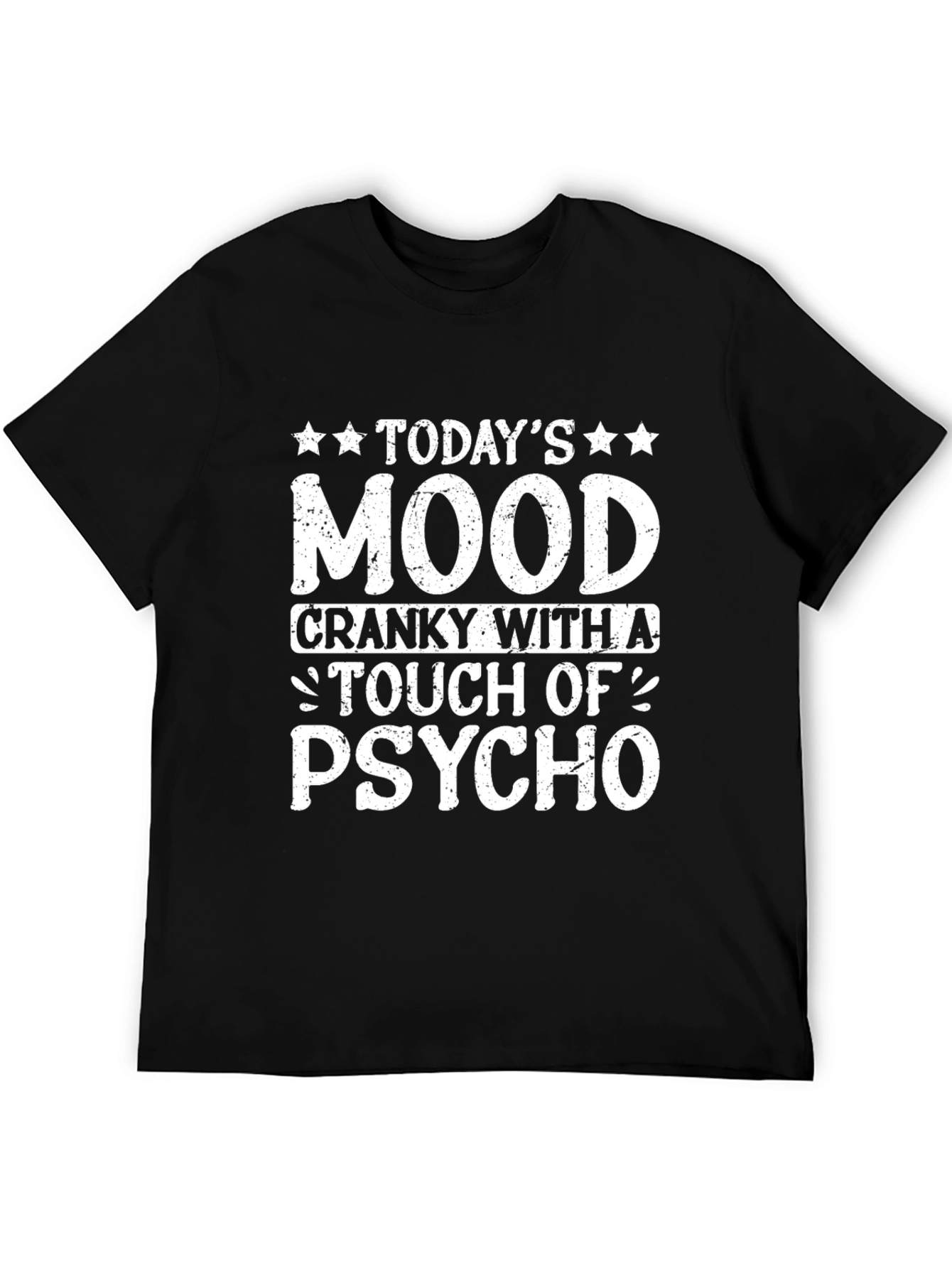 Black Today's Mood Cranky Psycho T-Shirt view 5
