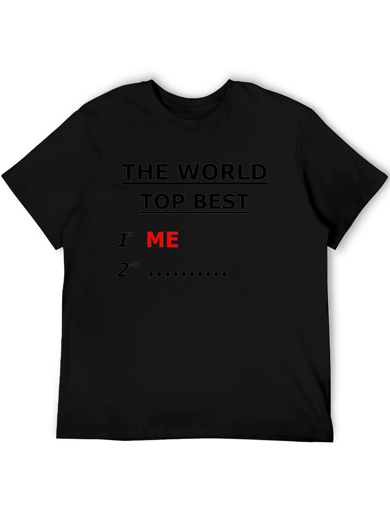 Black World's Top Best ME Graphic Tee view 5