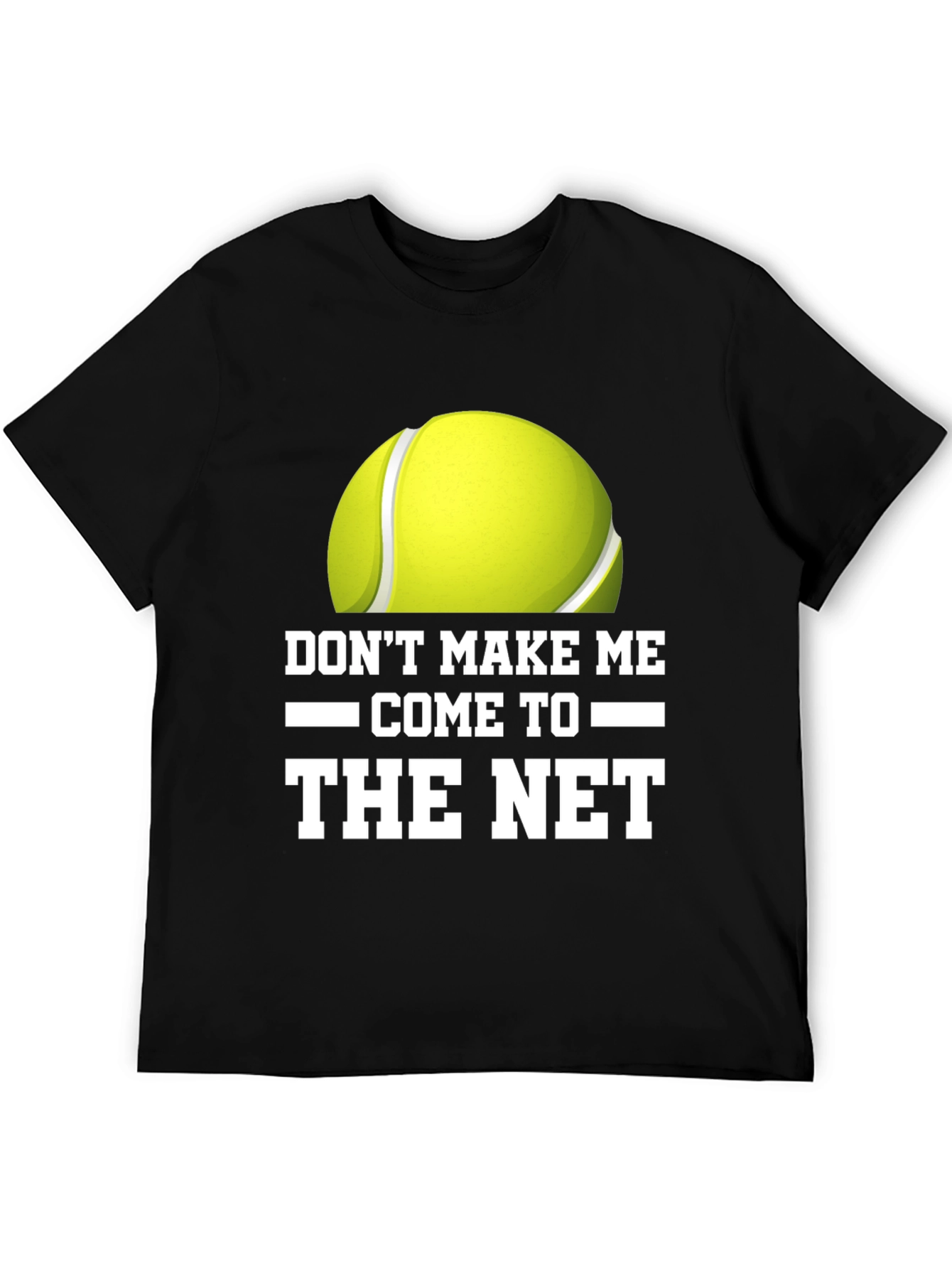 Black Don't Make Me Come to the Net T-Shirt view 5