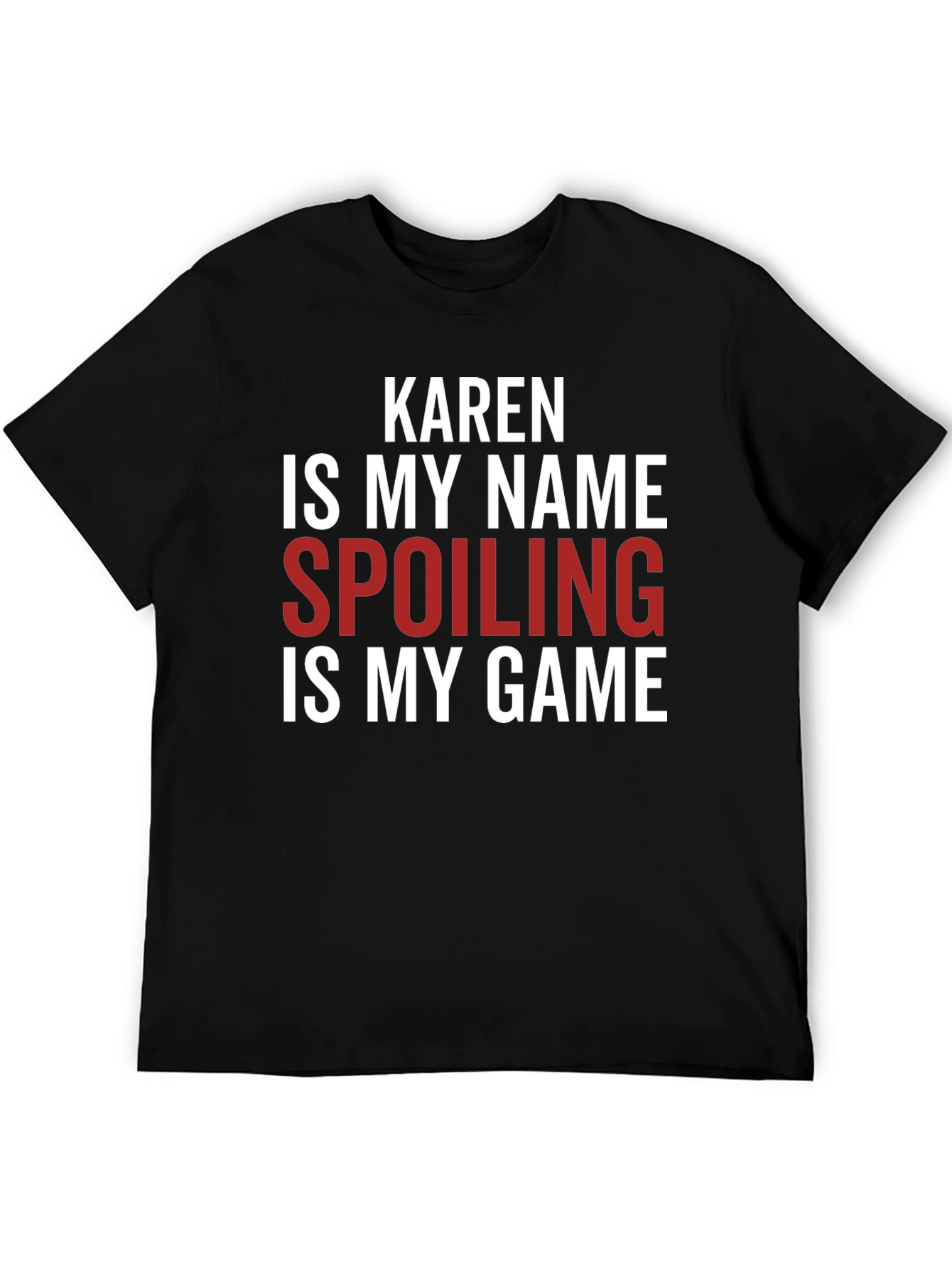 Black Karen Spoiling is My Game Funny Slogan T-Shirt view 5