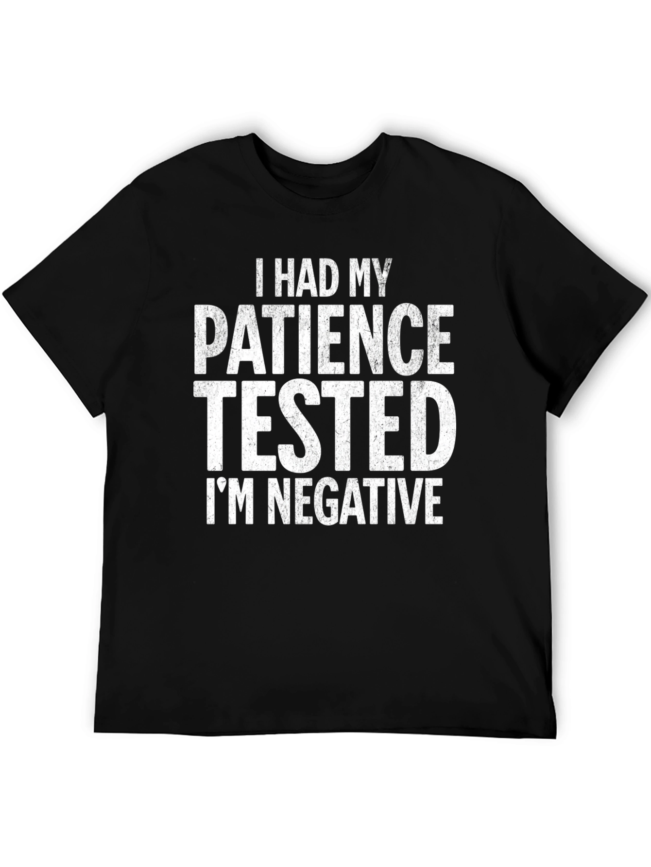 Black Funny Patience Tested Negative Humor T-Shirt view 5