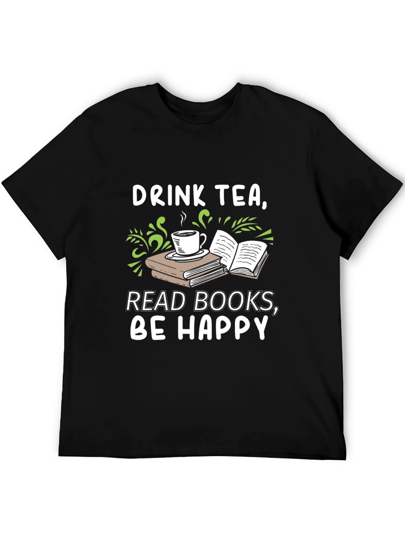 Black Drink Tea, Read Books, Be Happy Graphic Tee view 5
