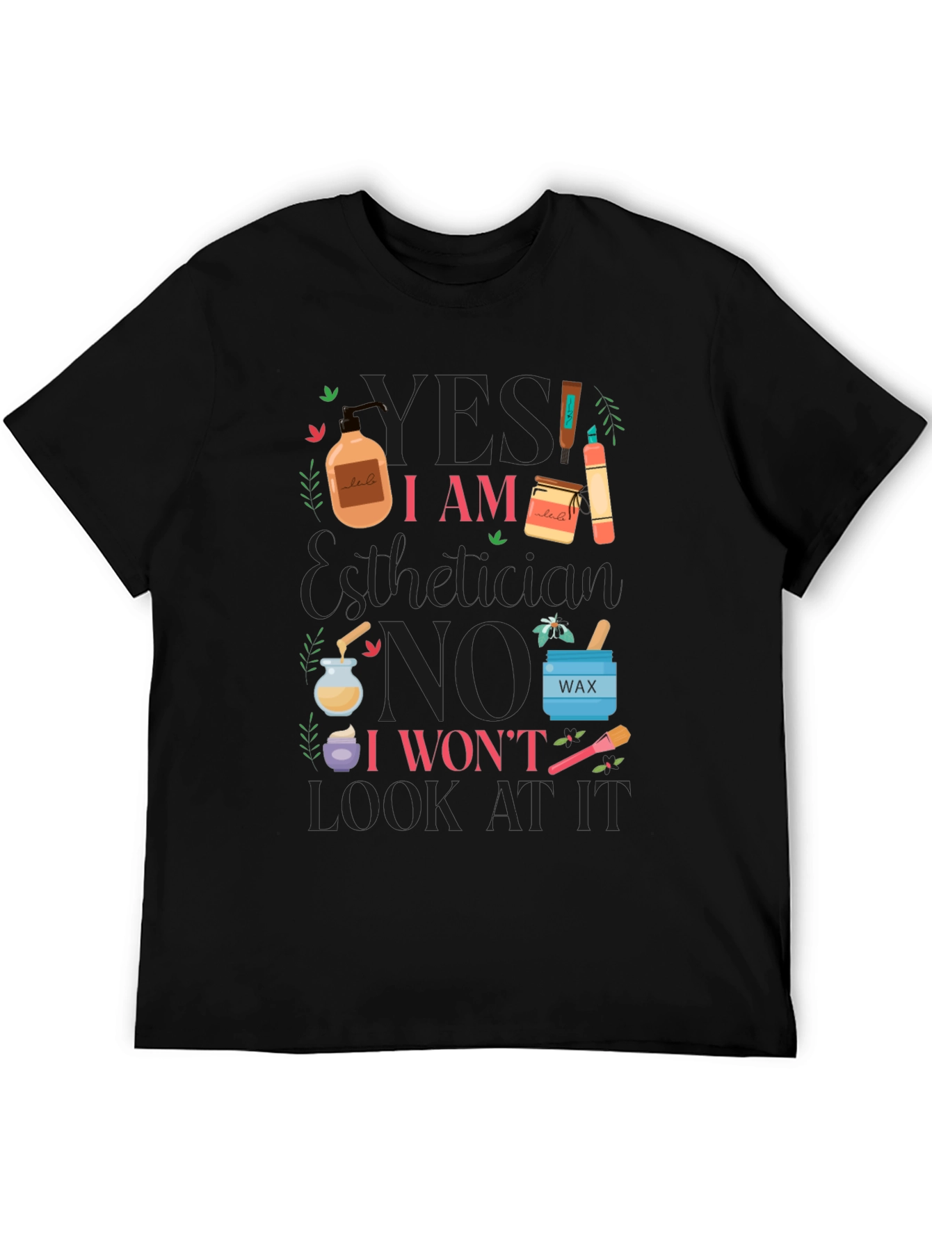 Esthetician Humor T-Shirt - 5