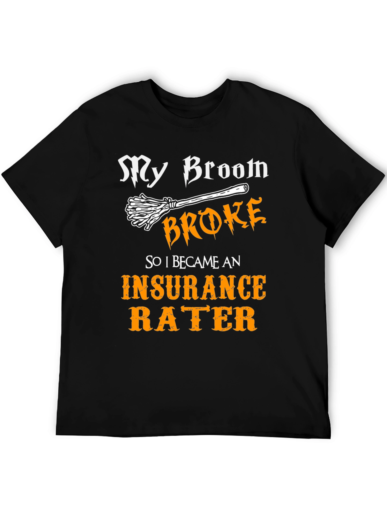 Black Insurance Rater Funny T-Shirt view 5