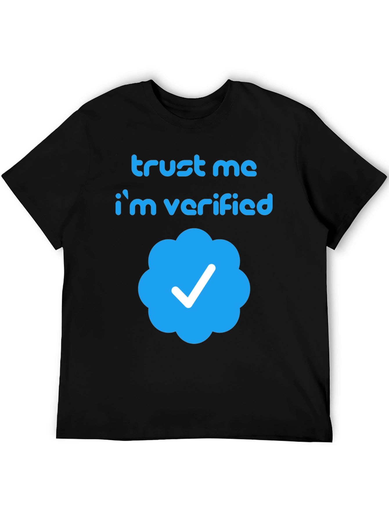 Black Trust Me I'm Verified T-Shirt - Black Crew Neck Tee view 5