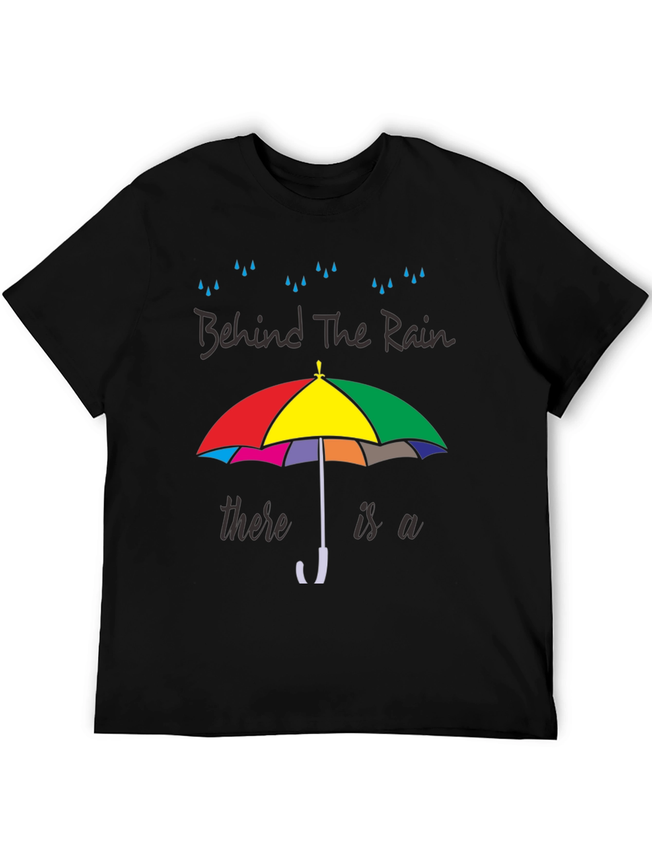 Black Behind The Rain T-Shirt - Colorful Umbrella Graphic Tee view 5