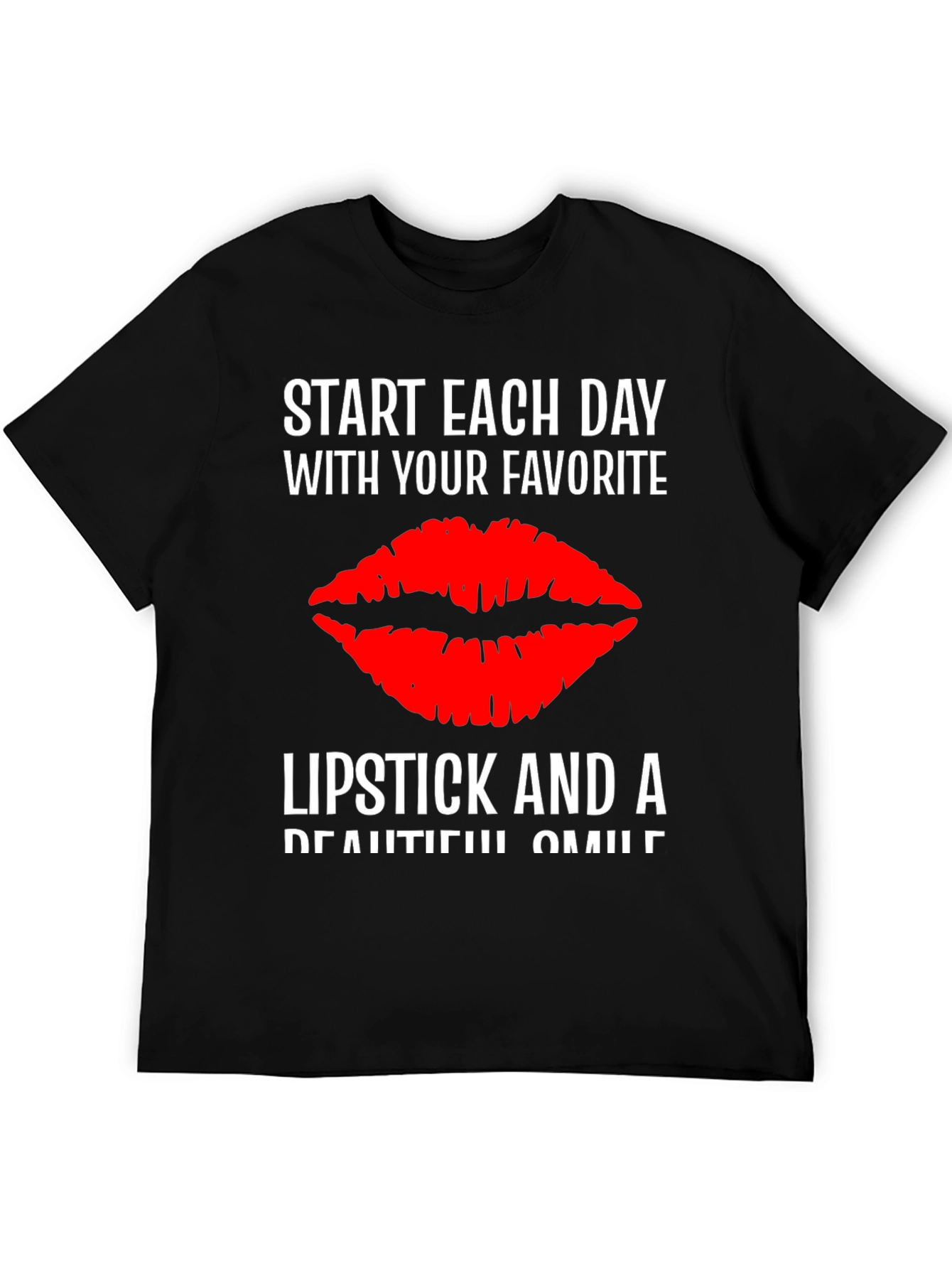 Black Lipstick Kiss T-Shirt - Start Each Day With Your Favorite view 5