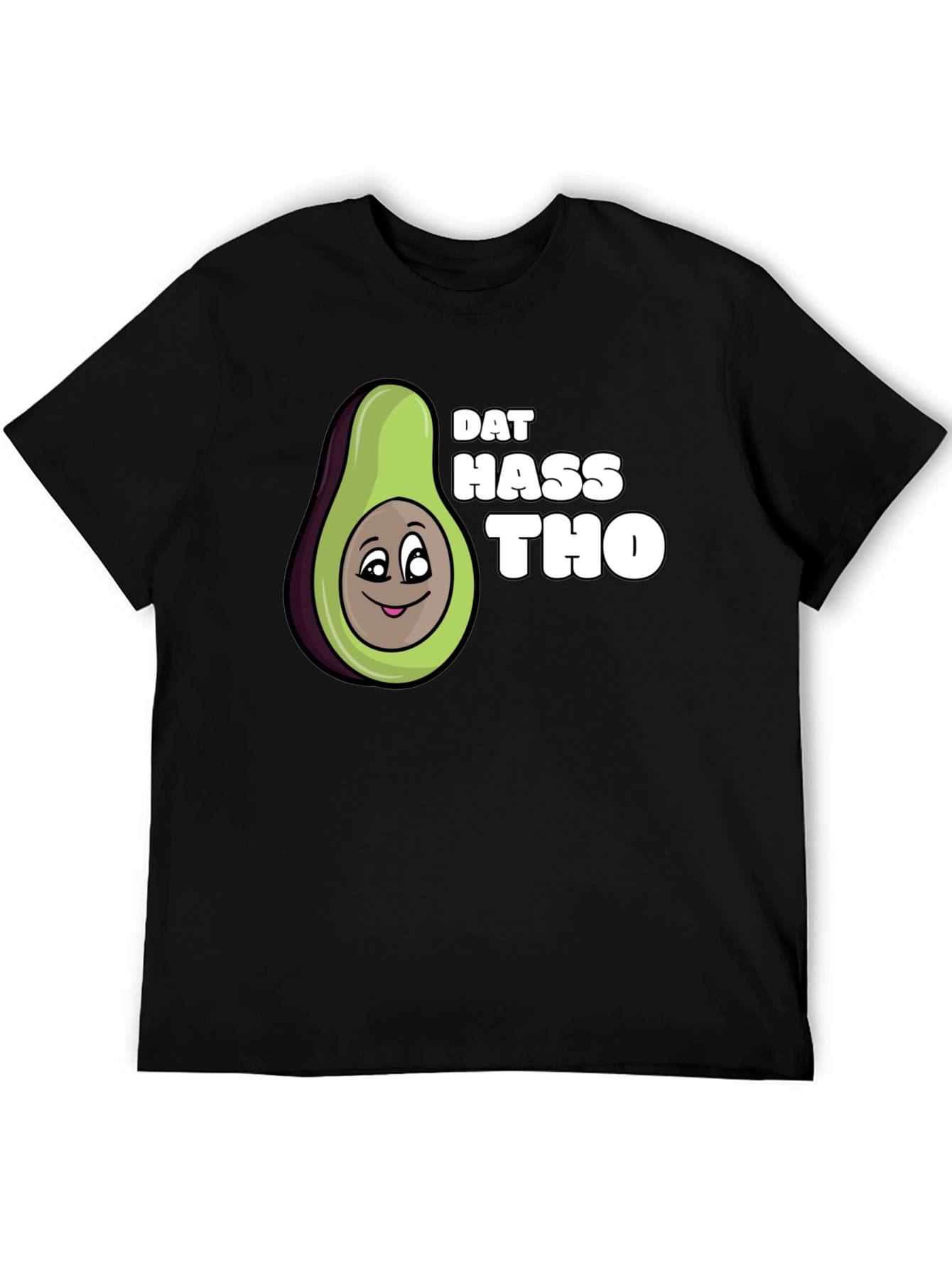Black Dat Hass Tho Avocado Black T-Shirt Funny Tee view 5