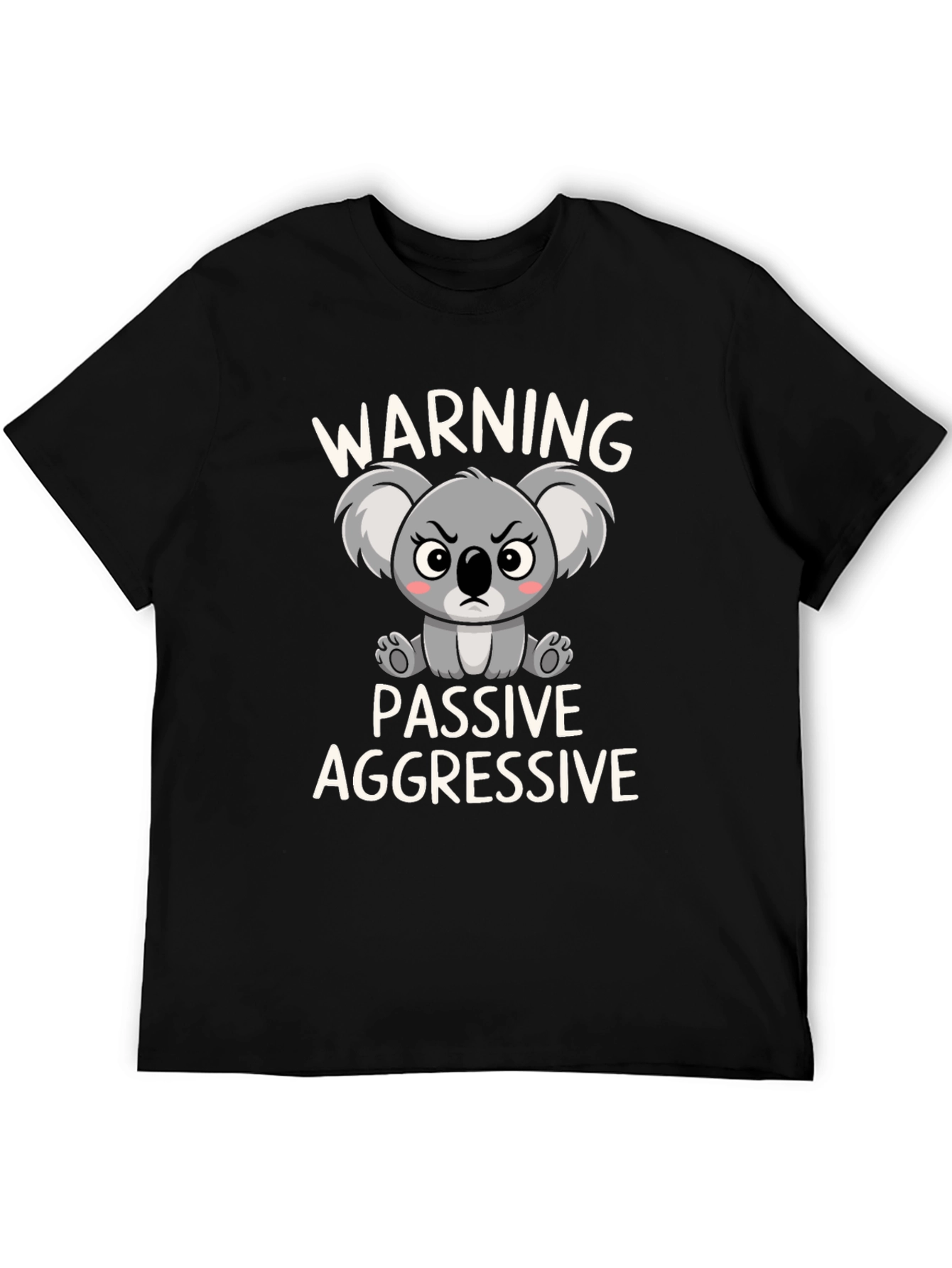 Black Warning Passive Aggressive Koala T-Shirt view 5
