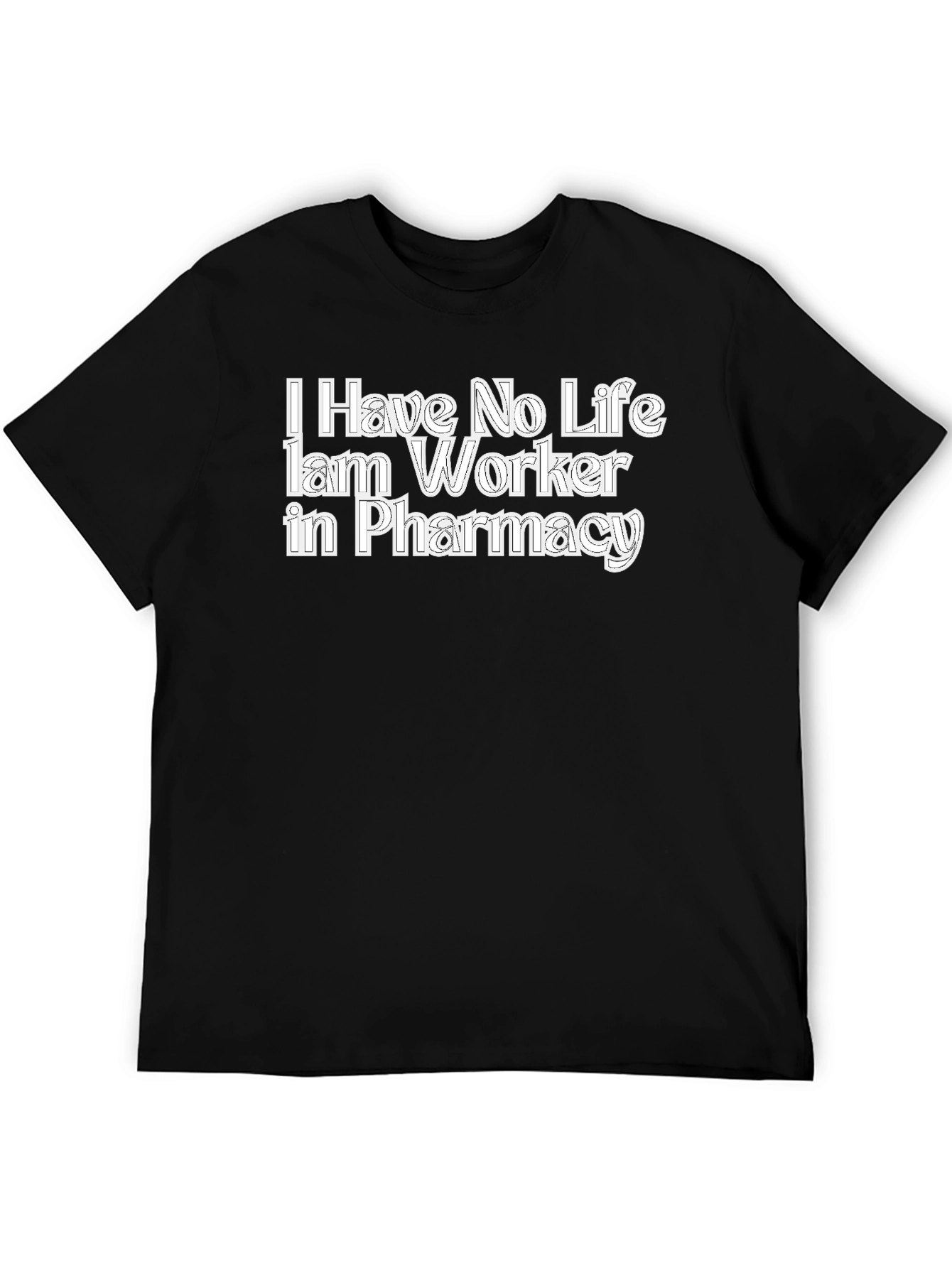 Black Pharmacy Worker T-Shirt Funny No Life Job Tee view 5