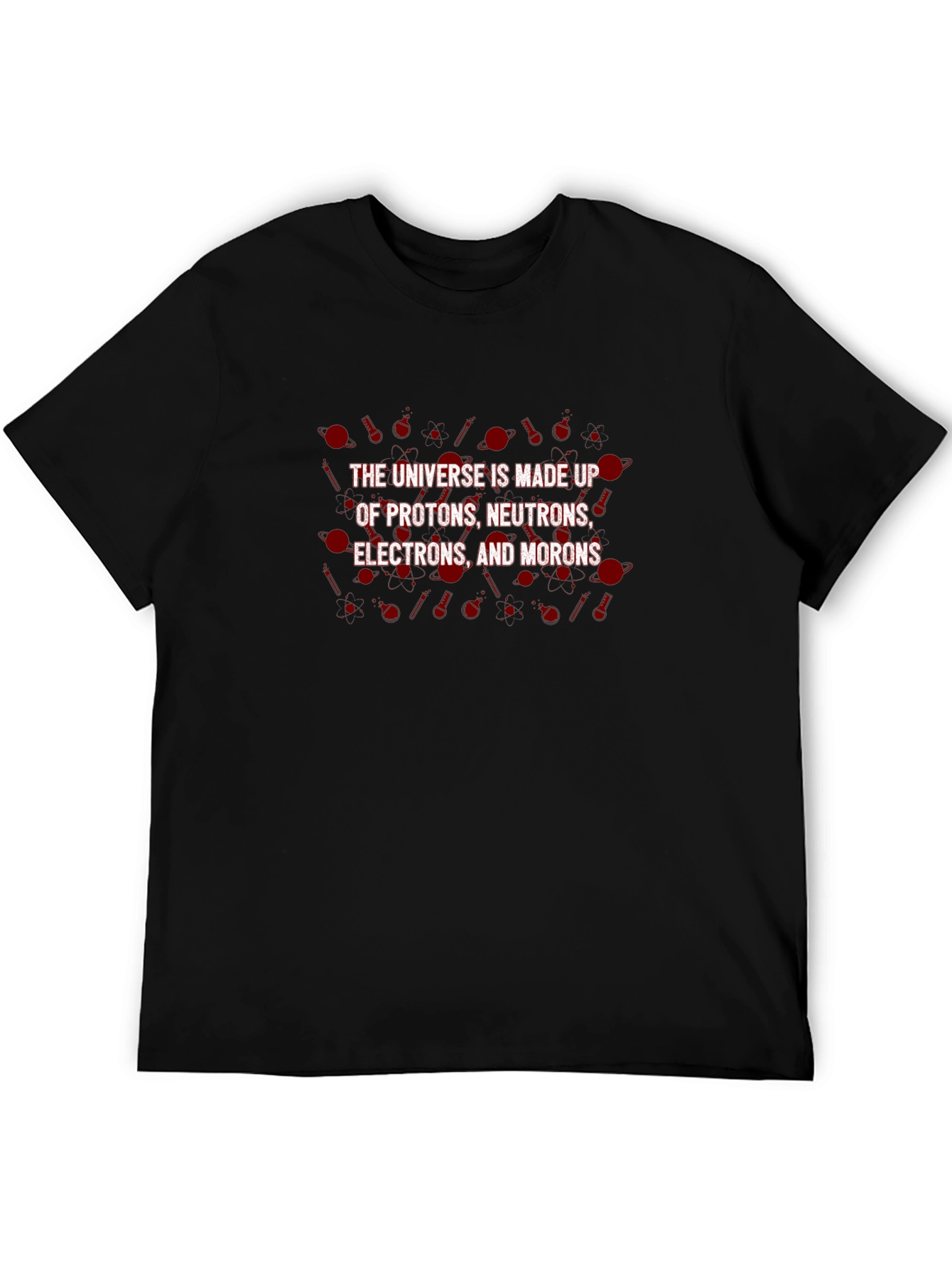 Black Science Humor T-Shirt: Universe Made of Morons Tee view 5