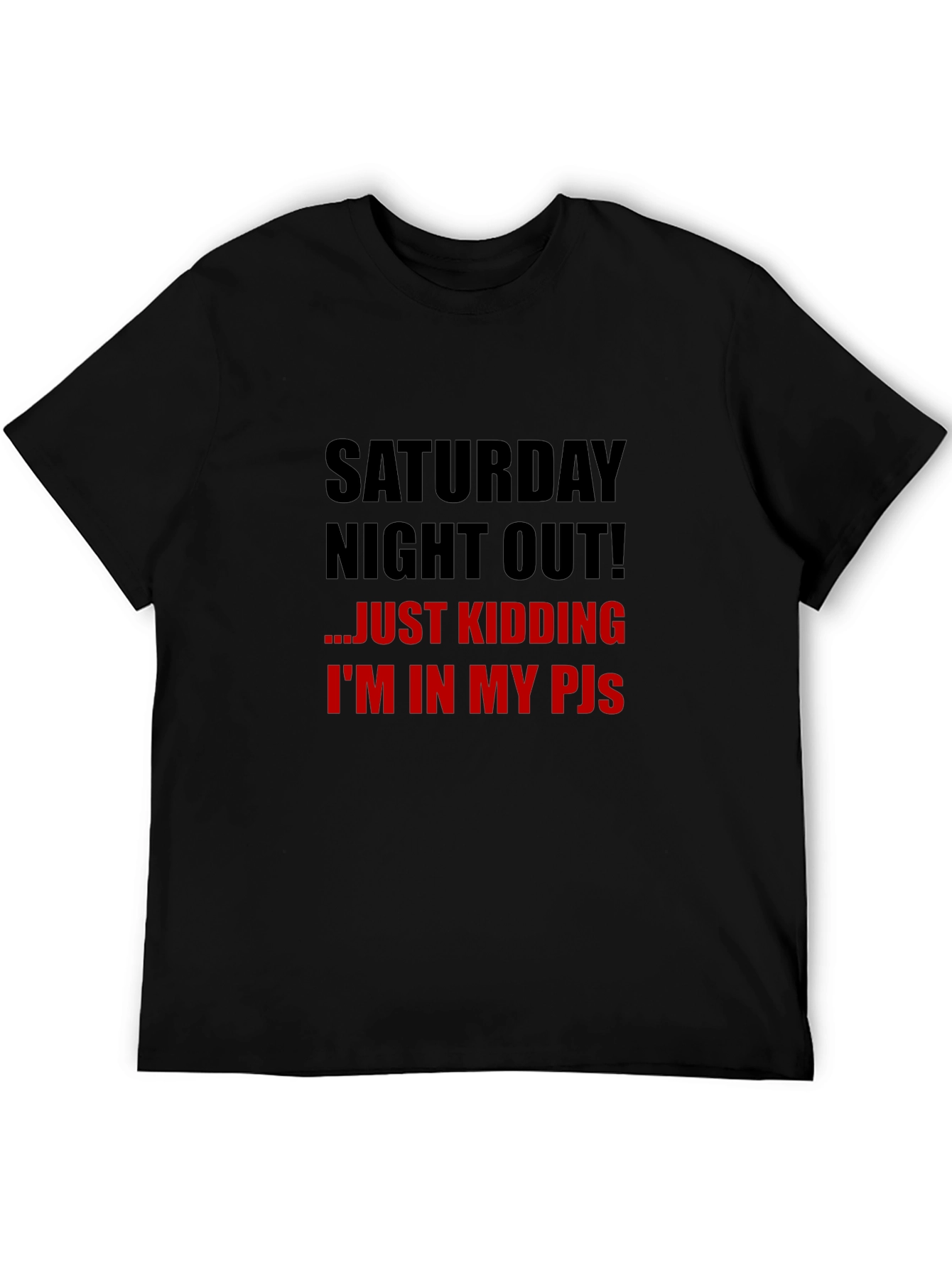 Black Saturday Night In T-Shirt - Funny Novelty Tee view 5