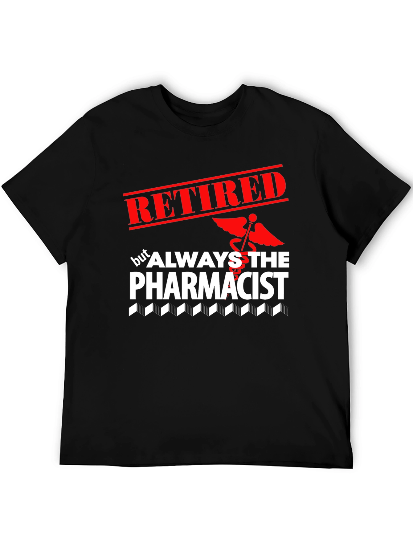 Black Retired Pharmacist T-Shirt - Always the Pharmacist view 5