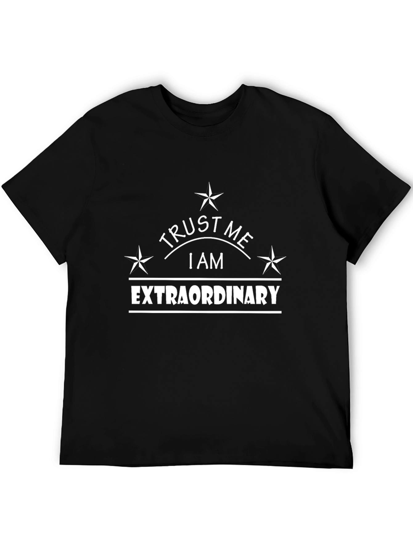 Black Trust Me I Am Extraordinary Black Tee view 5