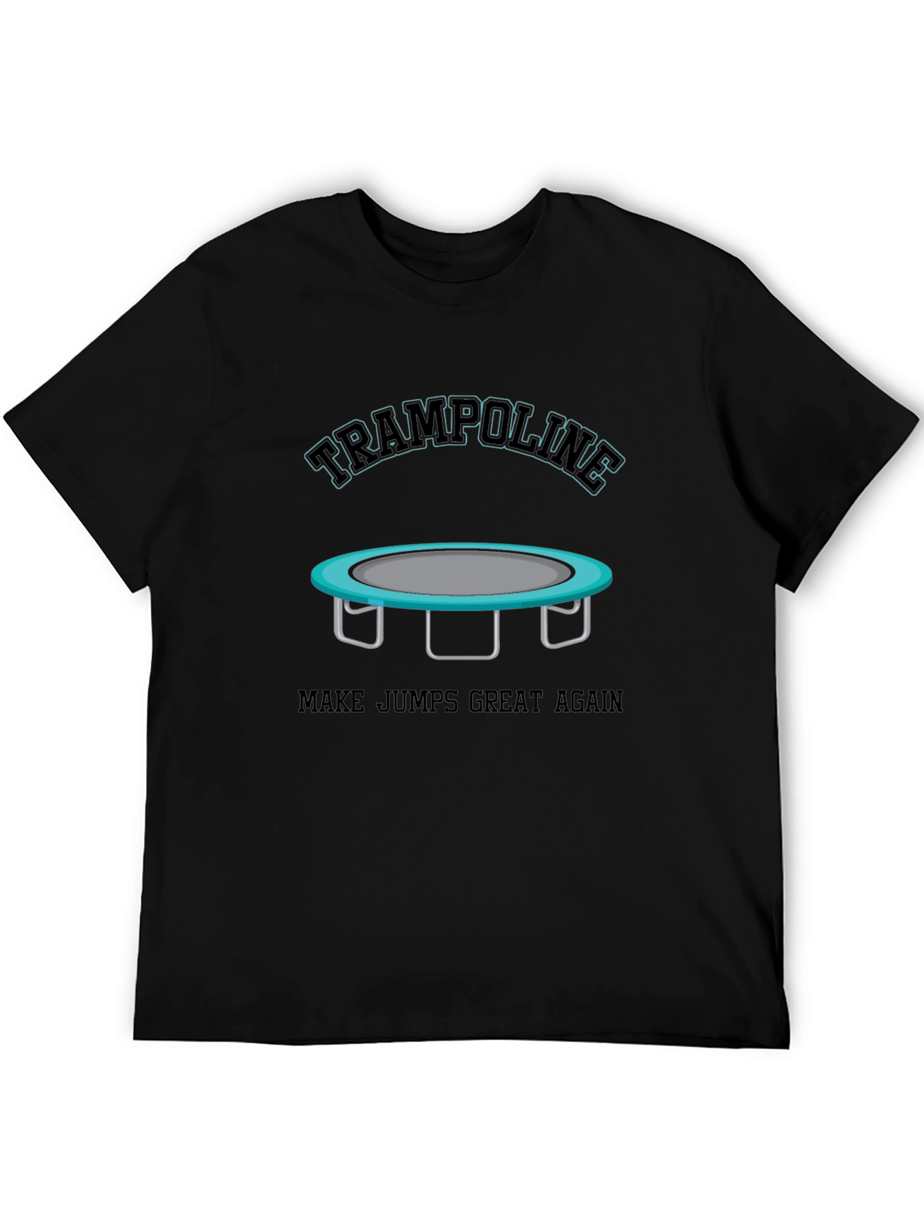 Black Trampoline Make Jumps Great Again Black T-Shirt view 5