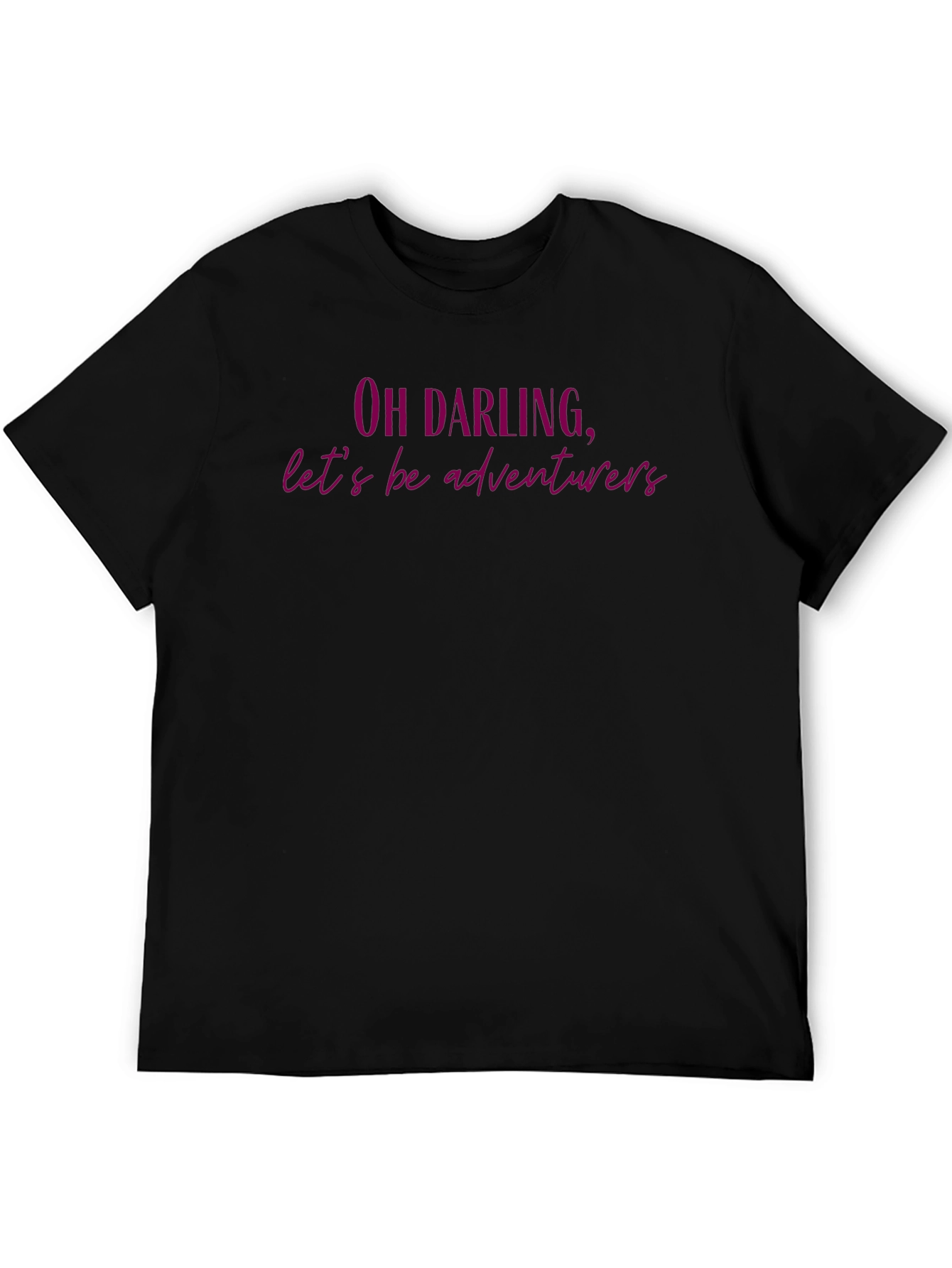 Black Oh Darling, Let's Be Adventurers T-Shirt view 5