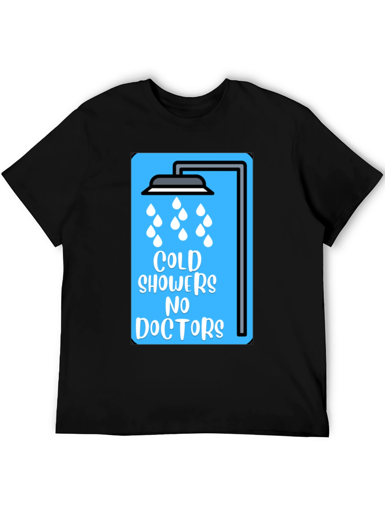 Black Cold Showers No Doctors Graphic Tee view 5