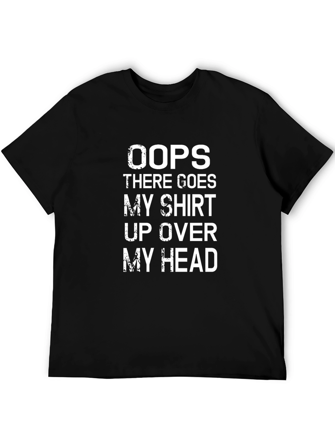 Black Oops My Shirt Up Over My Head Graphic Tee view 5