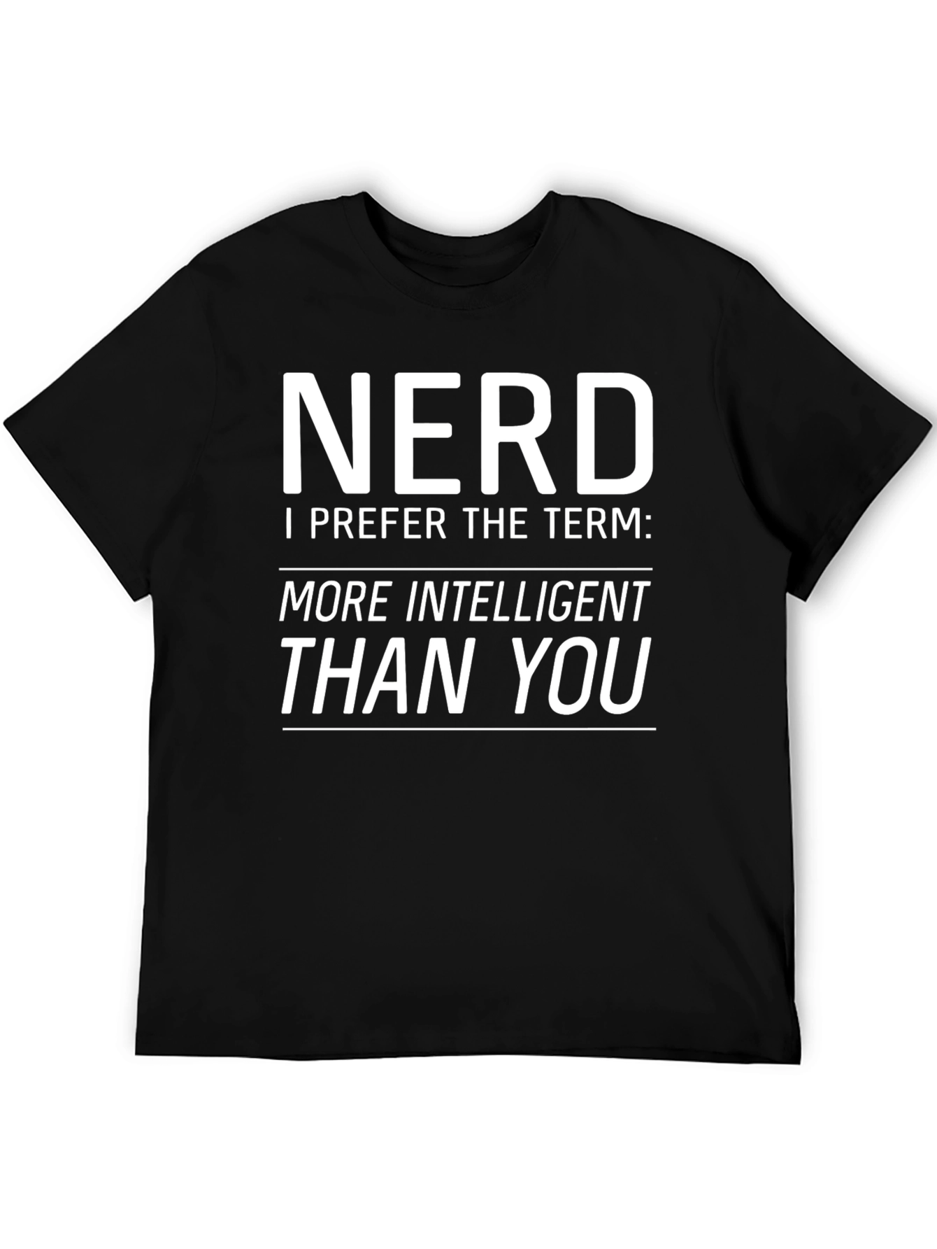 Black Nerd More Intelligent Than You Graphic Tee view 5