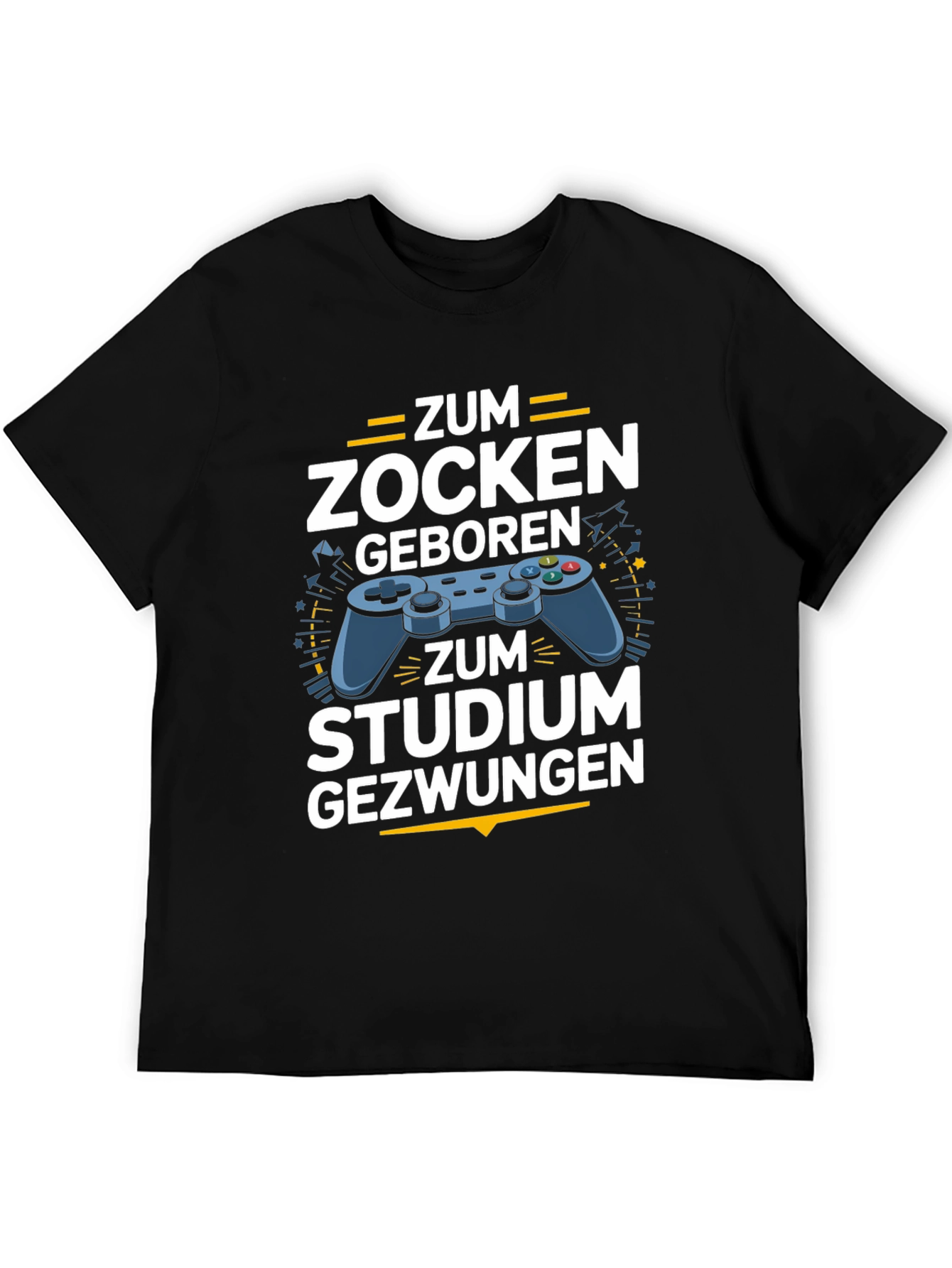 Black Gamer T-Shirt - Zum Zocken Geboren, Studium Gezwungen view 5