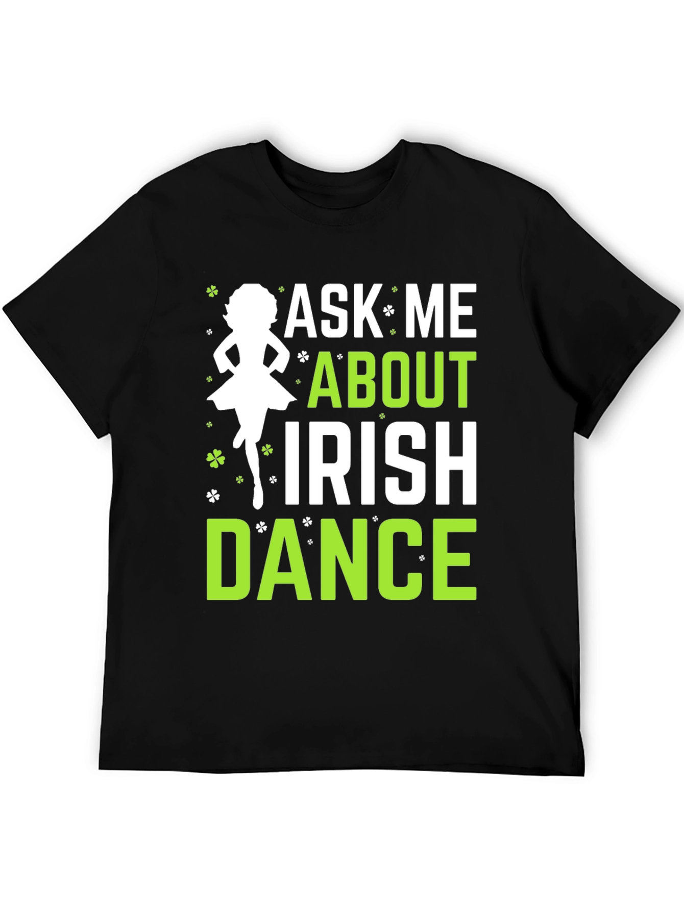 Black Ask Me About Irish Dance Black Graphic Tee view 5