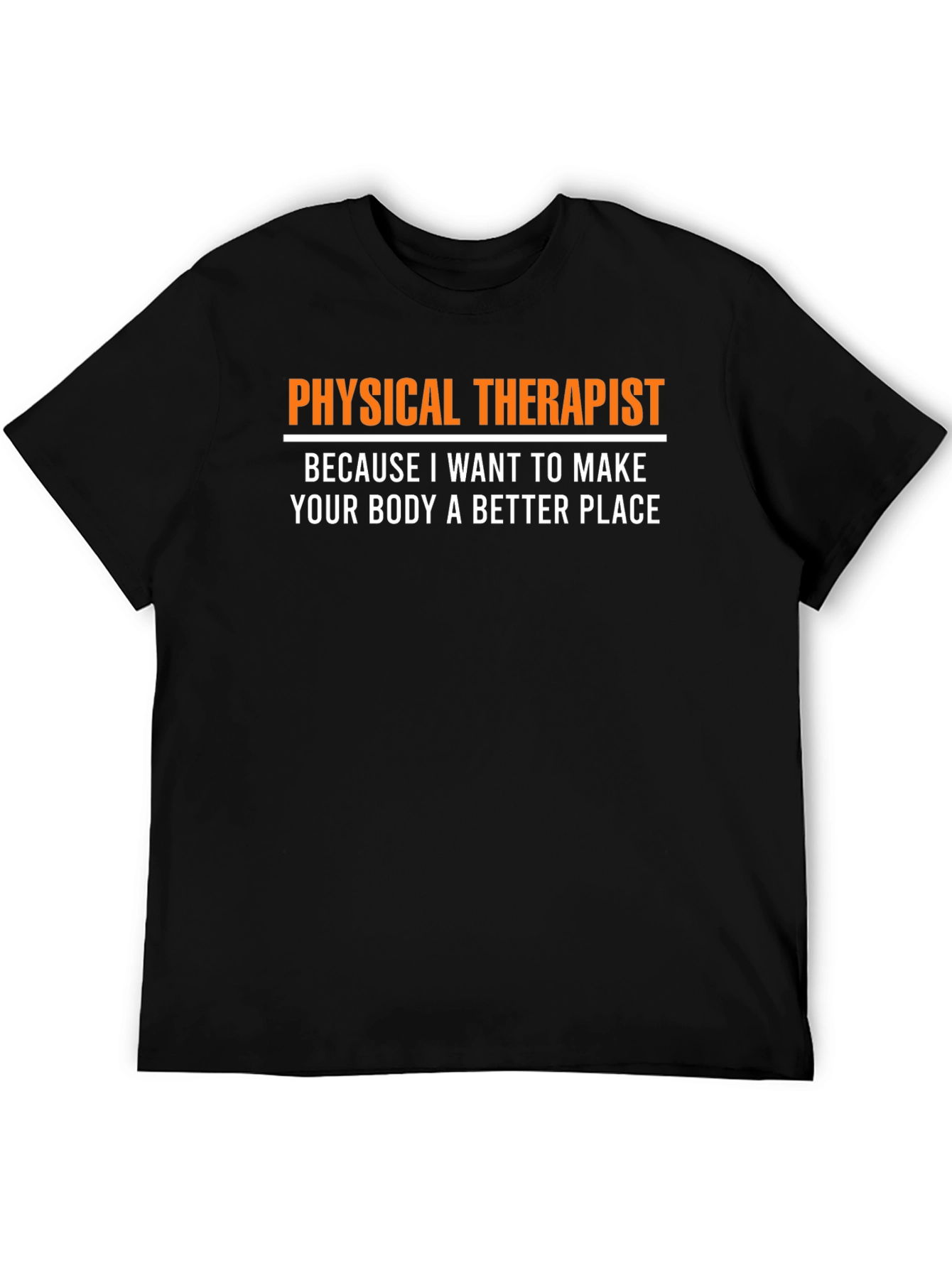 Black Physical Therapist T-Shirt - Make Your Body Better view 5