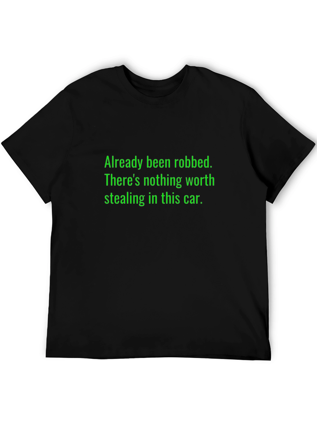 Black Humorous Black T-Shirt - 'Already Been Robbed' Slogan view 5