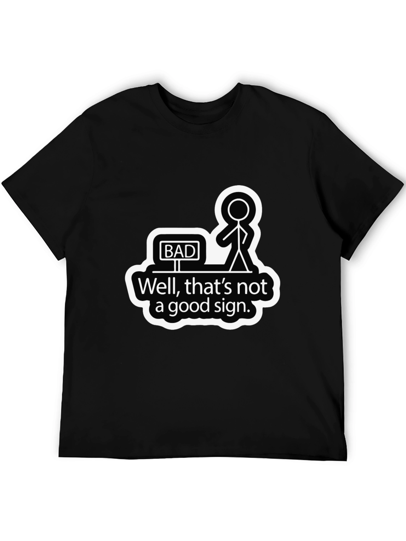 Black Bad Sign Graphic Tee - Humorous Sarcastic Shirt view 5