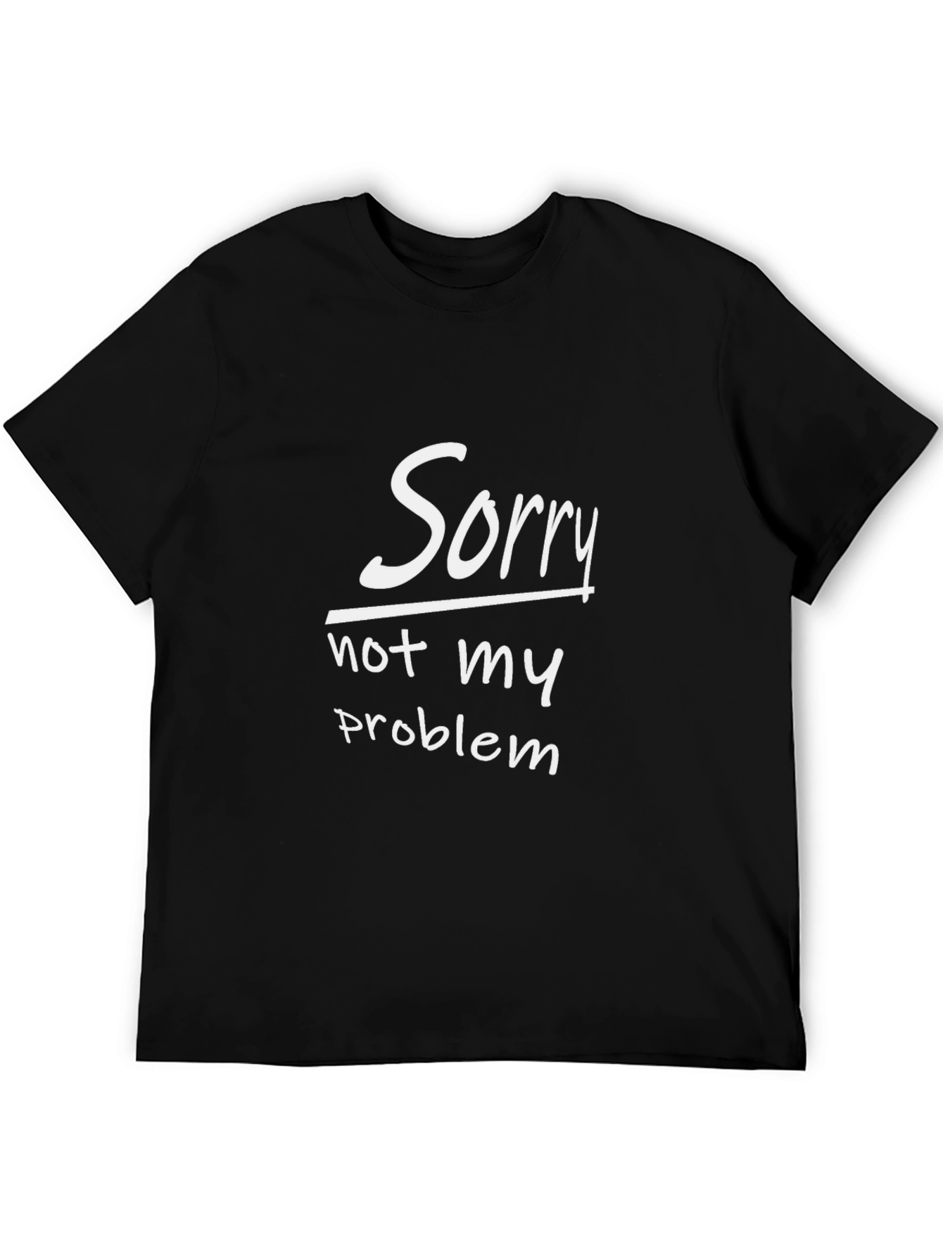 Black Sorry Not My Problem Graphic Tee - Casual Comfort view 5