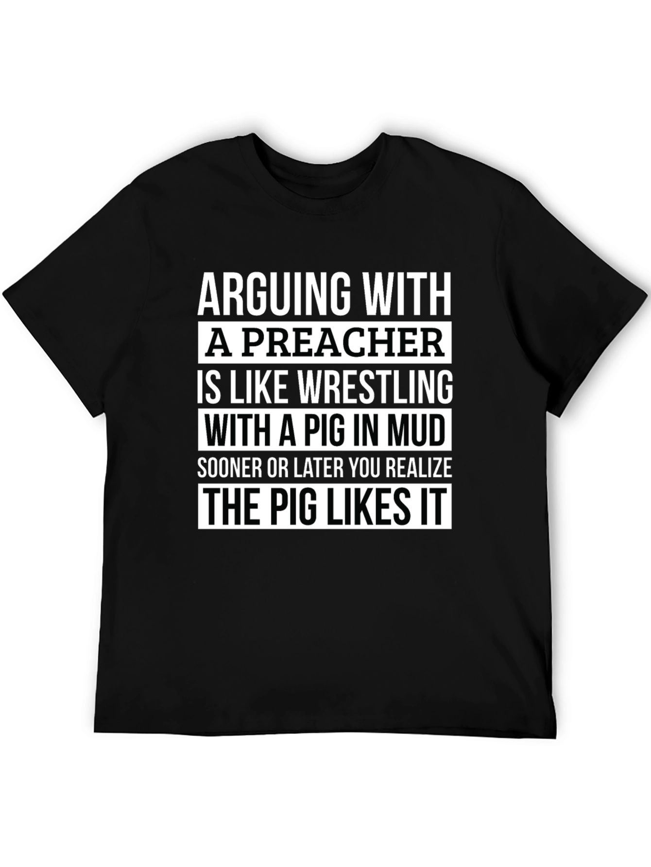 Black Arguing With A Preacher T-Shirt view 5