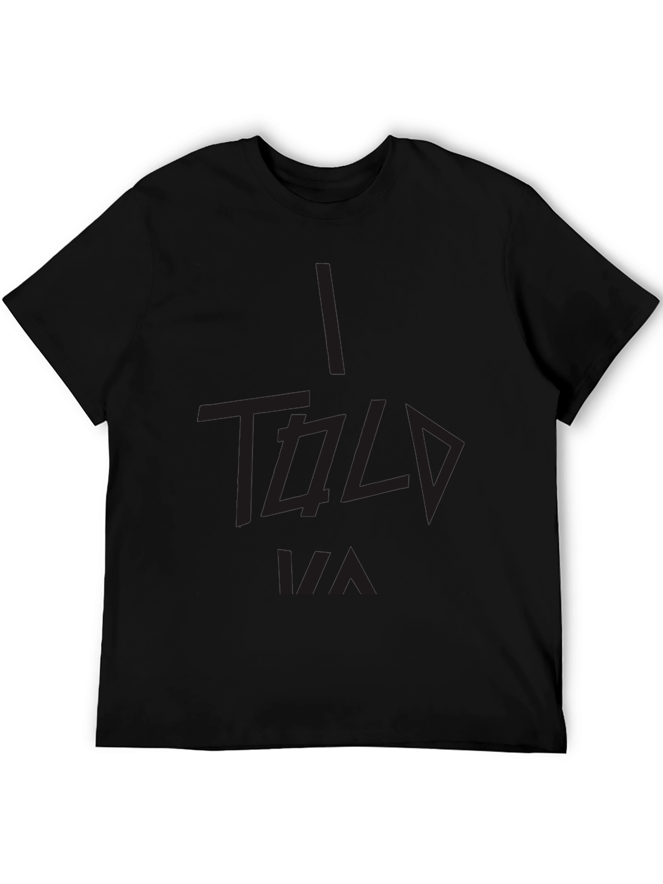 Black I Told Ya Black Graphic Tee view 5