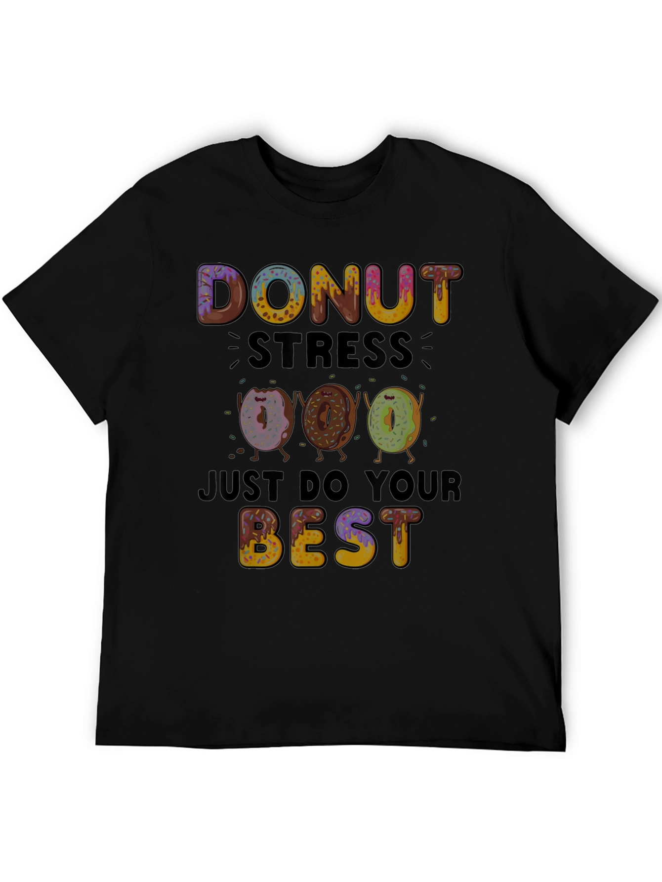 Black Donut Stress T-Shirt: Just Do Your Best! view 5