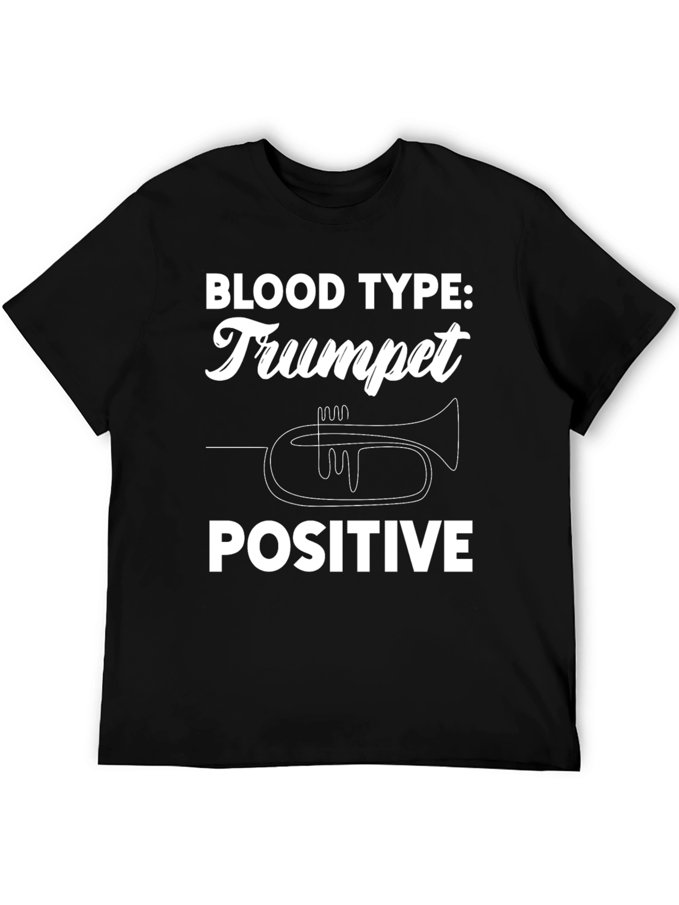 Black Trumpet Positive T-Shirt - Musician's Humor Tee view 5
