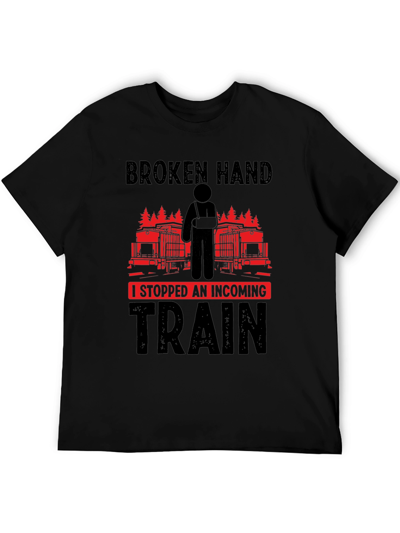 Black Broken Hand Incoming Train Funny T-Shirt view 5